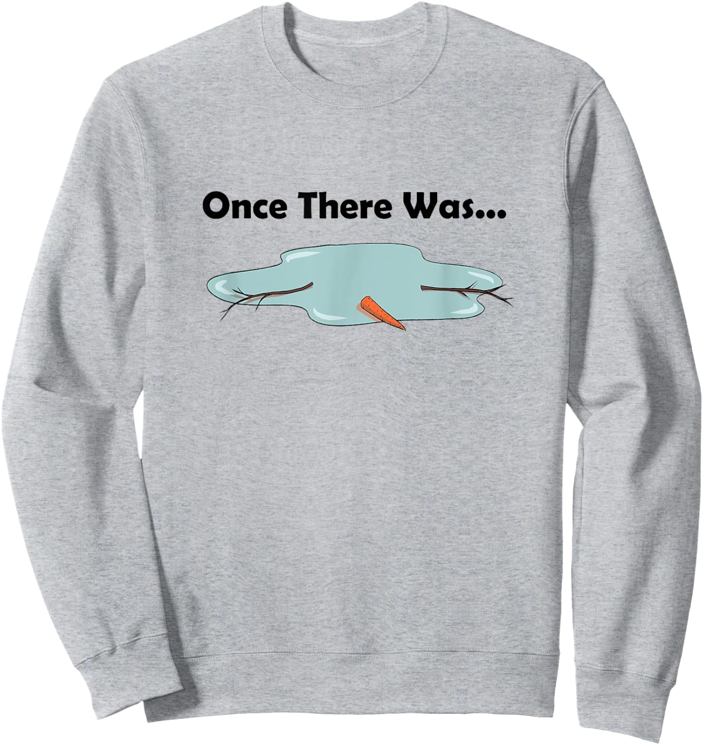 Once There Was a Snowman Funny LDS Primary Song Sweatshirt - Sweatshirt | Ash