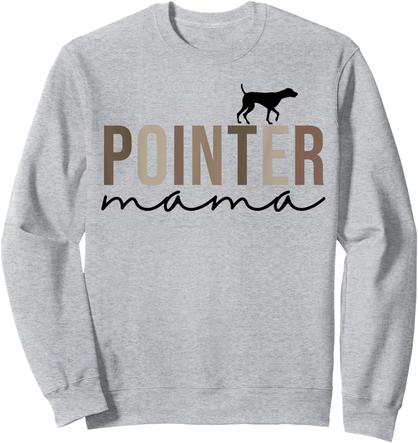 Women German Shorthaired Pointer Dog Mom, Cute Pointer Mama Sweatshirt - Sweatshirt | Ash