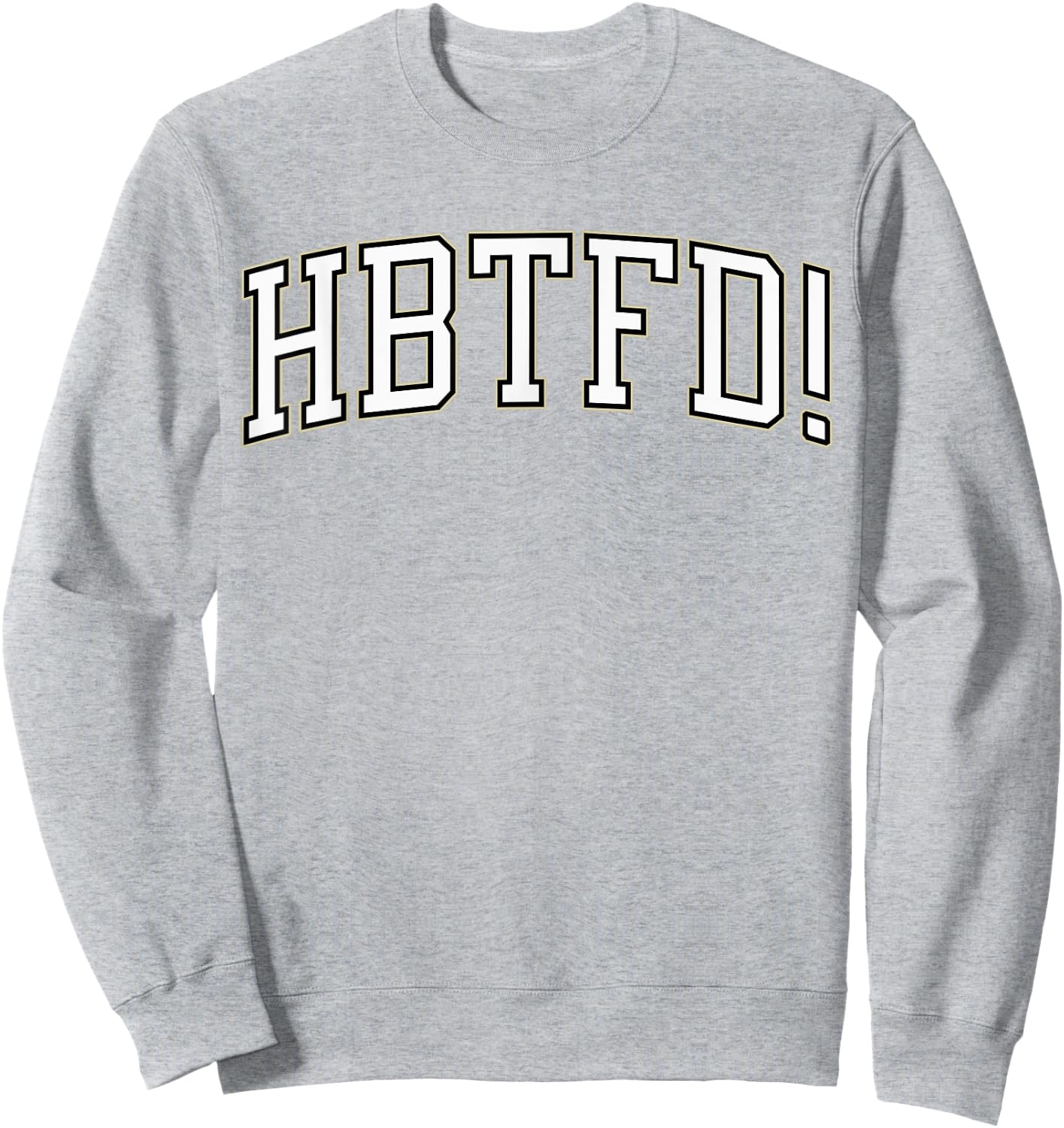 HBTFD! Football Sweatshirt - Sweatshirt | Ash