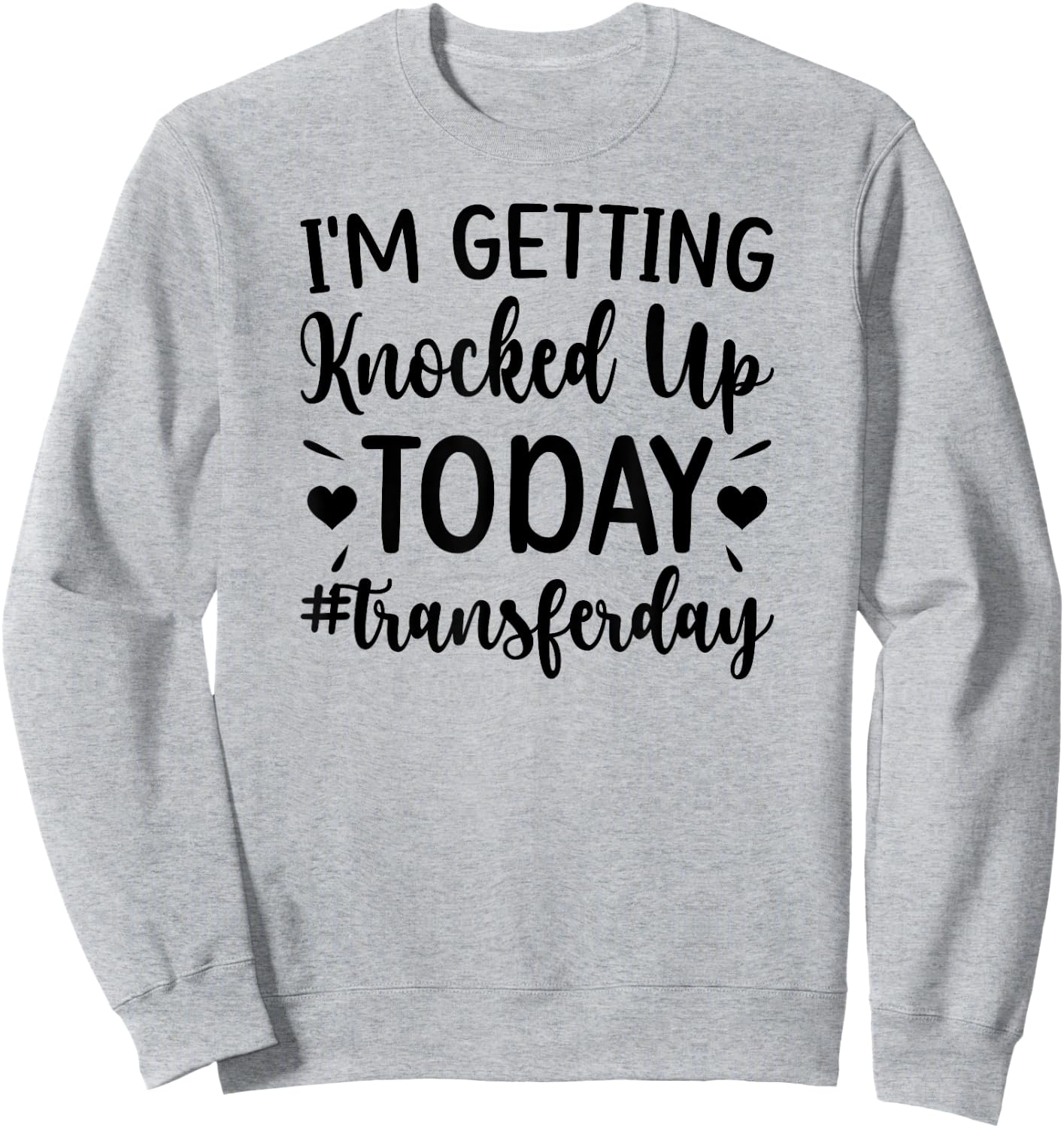 Embryo Transfer Day IVF Transfer Day Couple Sweatshirt - Sweatshirt | Ash