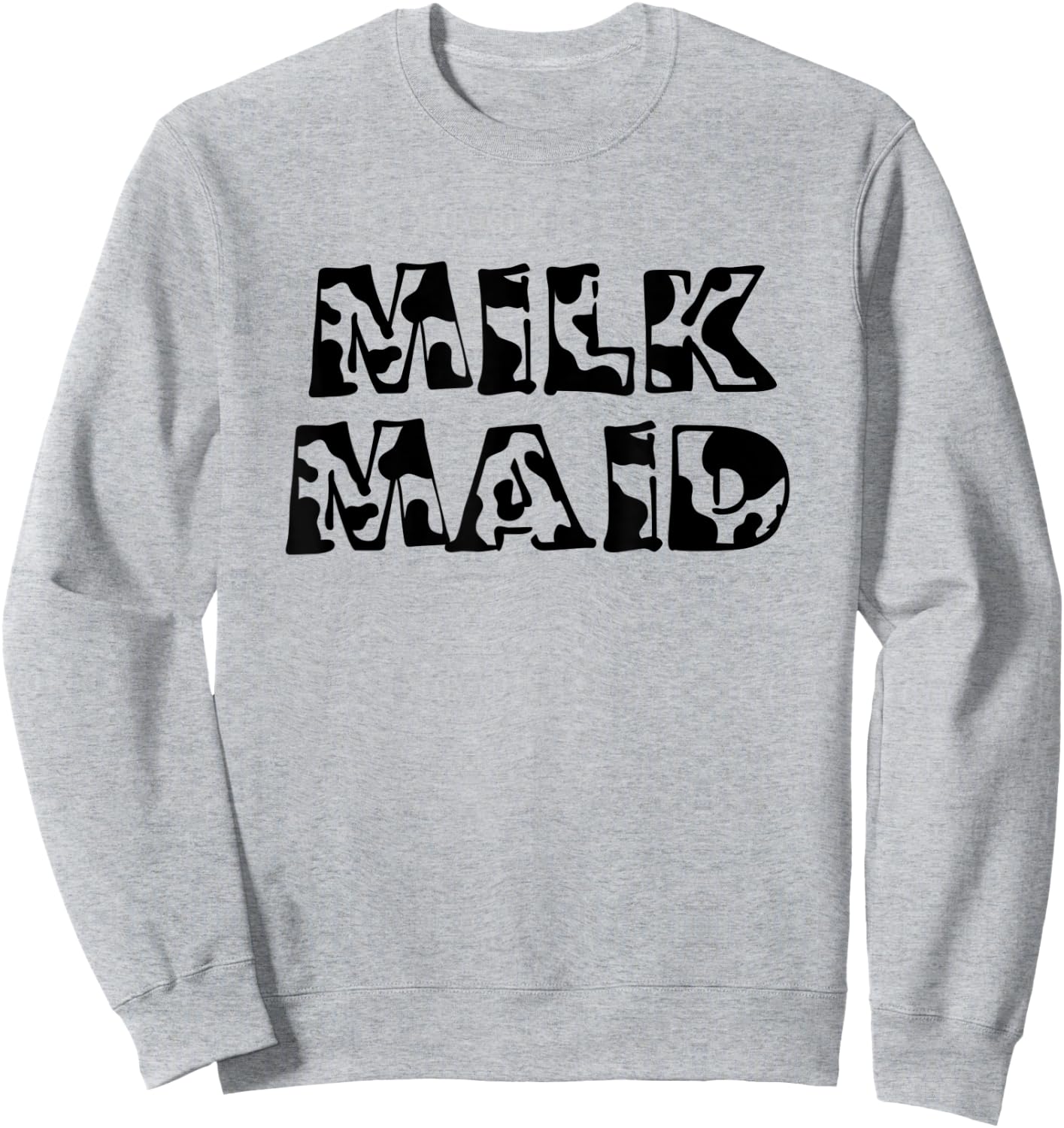 Milk Maid Moo La Laa Funny Cow Farmer's Wife gift Sweatshirt - Sweatshirt | Ash