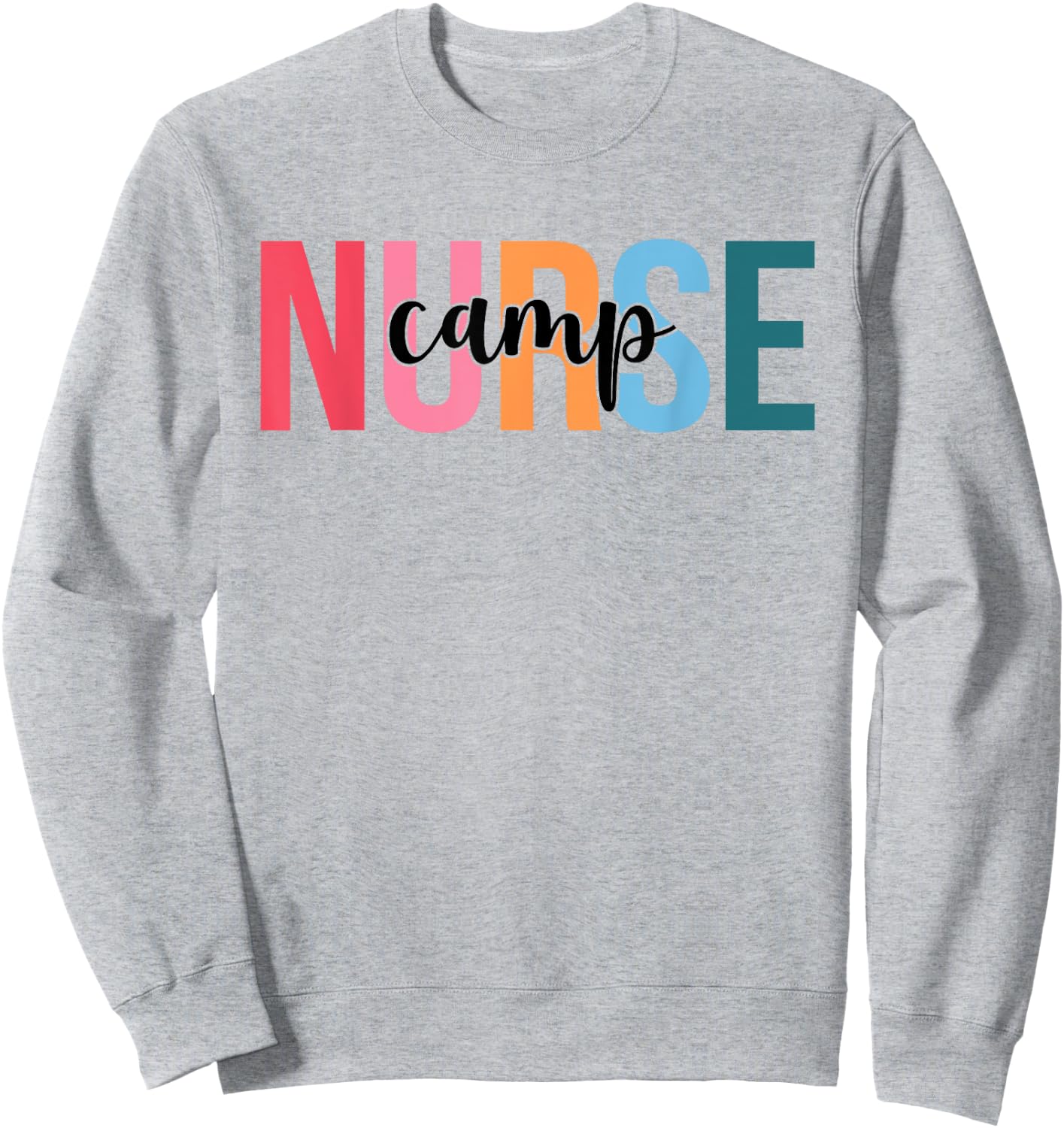Women Camp Nurse Gifts For Nursing Apparel Sweatshirt - Sweatshirt | Ash