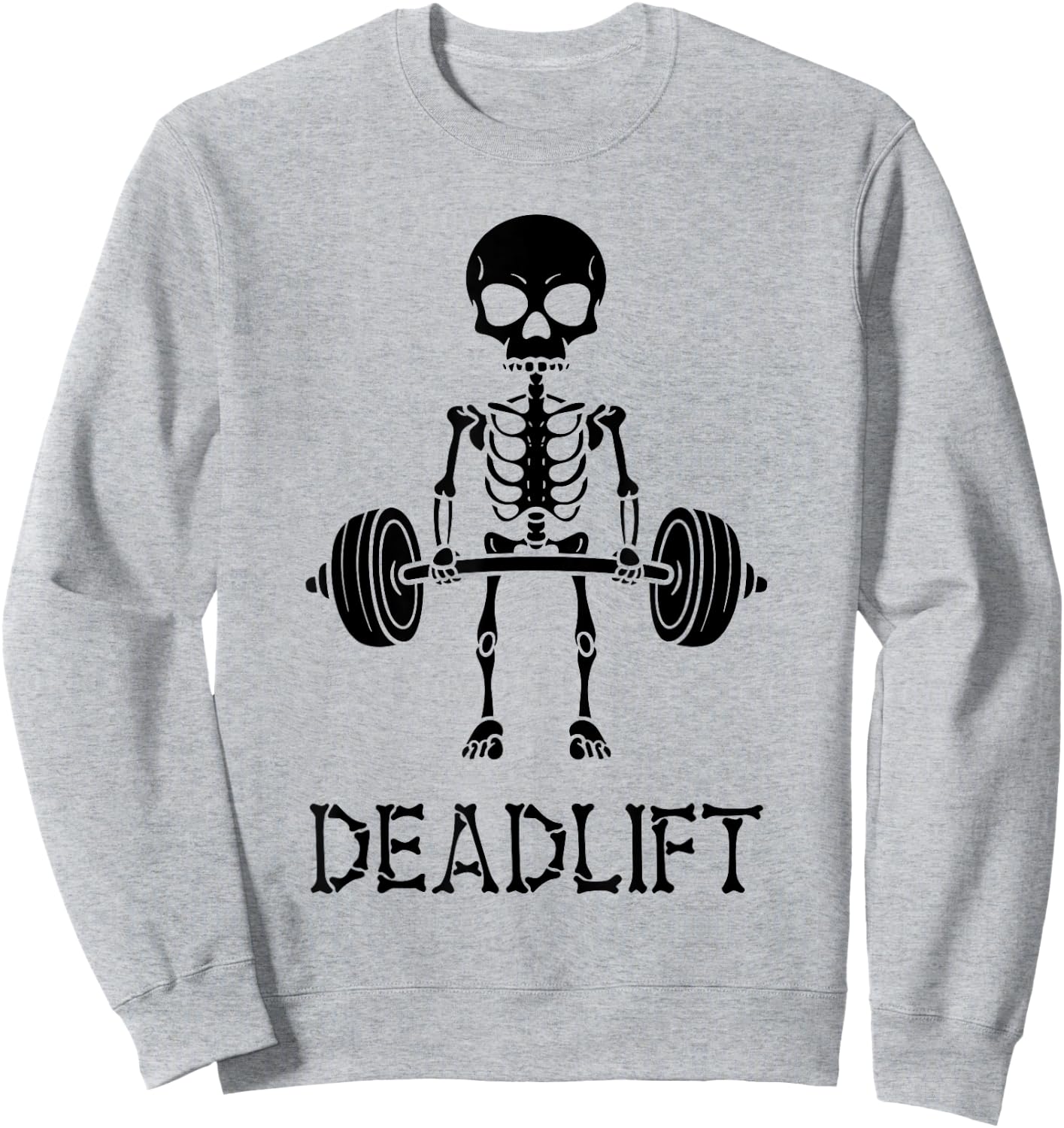Deadlift Skeleton Gym Weight Lifting Workout Fitness Sweatshirt - Sweatshirt | Ash
