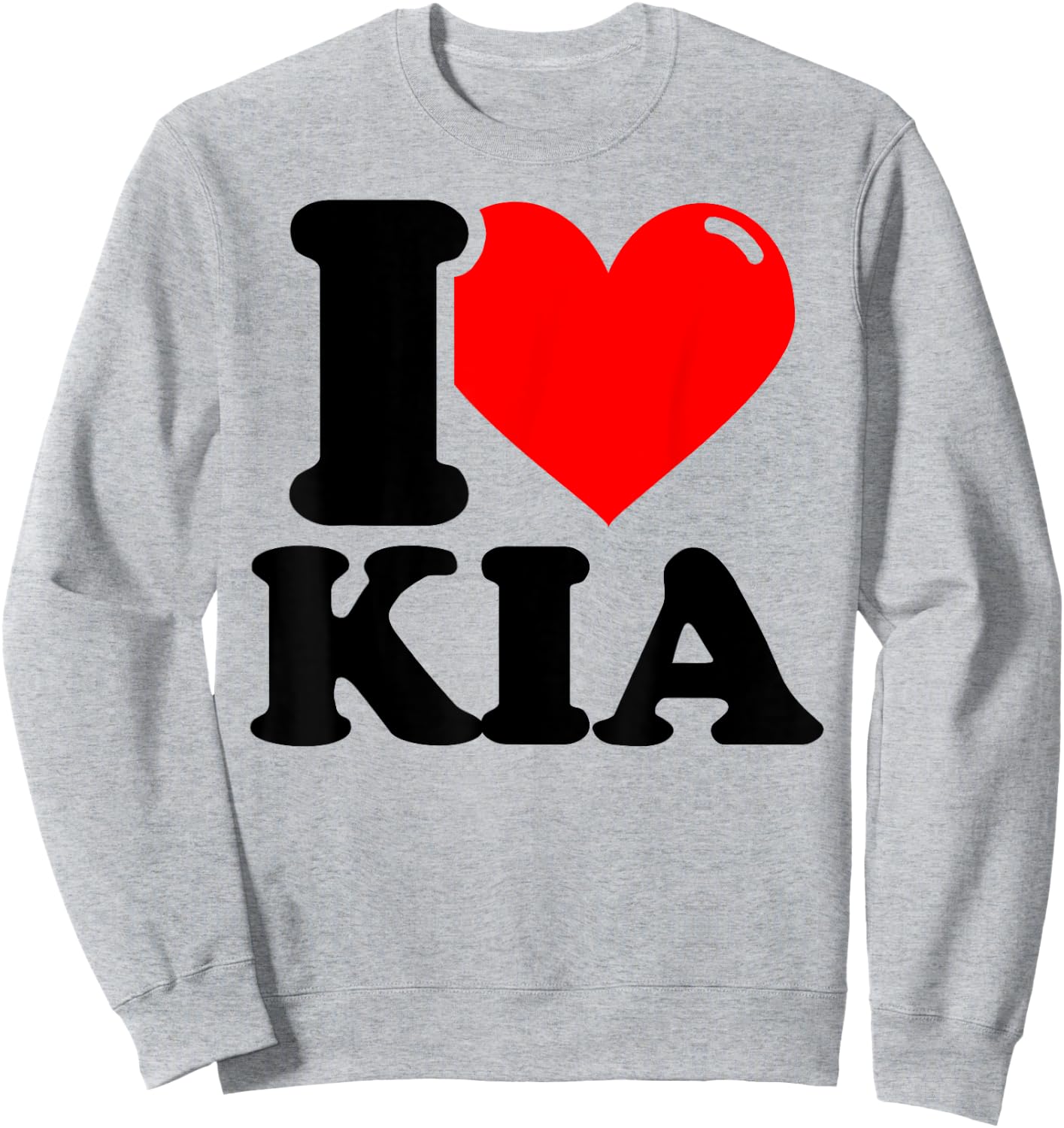 I LOVE Kia Sweatshirt - Sweatshirt | Ash