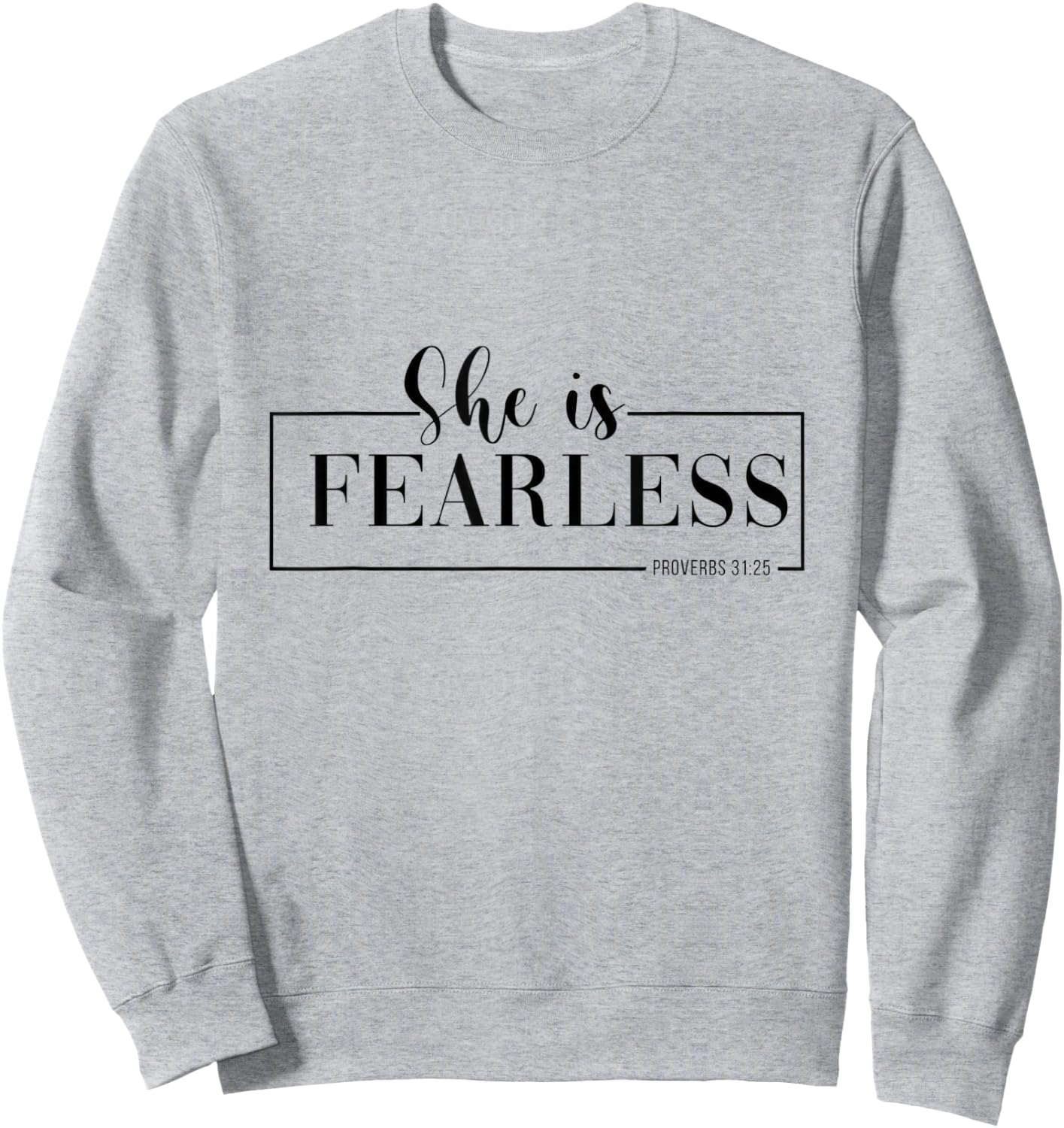 She is fearless Sweatshirt - Sweatshirt | Ash