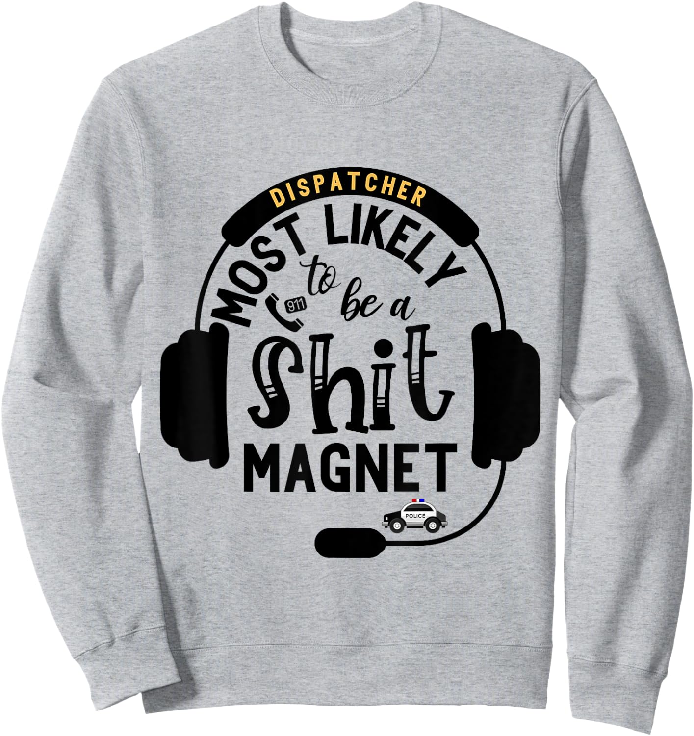 Funny 911 Dispatcher Gifts Police Dispatch Thin Gold Line Sweatshirt - Sweatshirt | Ash