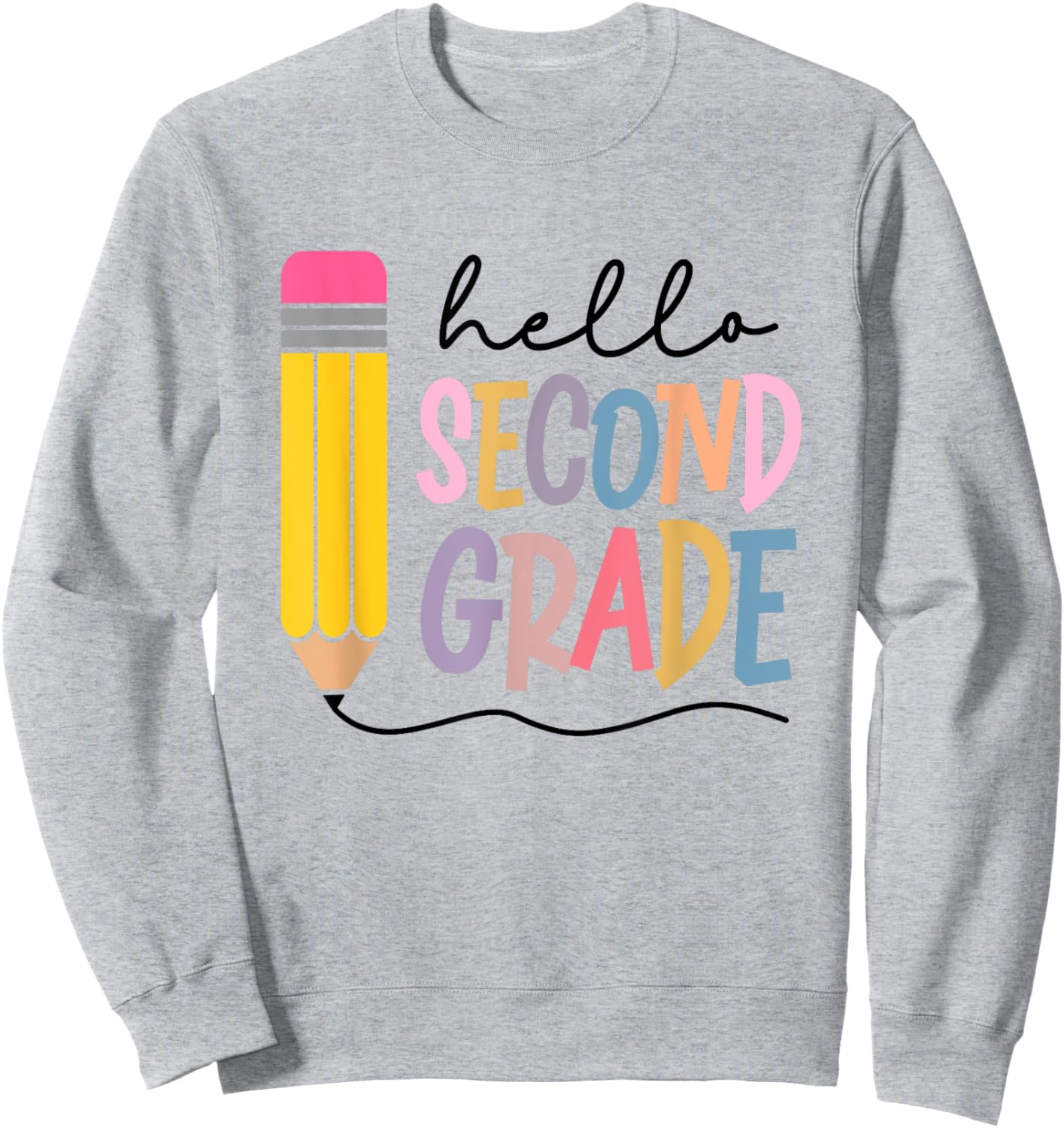 Hello Second Grade Team 2nd Grade Teacher Squad Graduation Sweatshirt - Sweatshirt | Ash