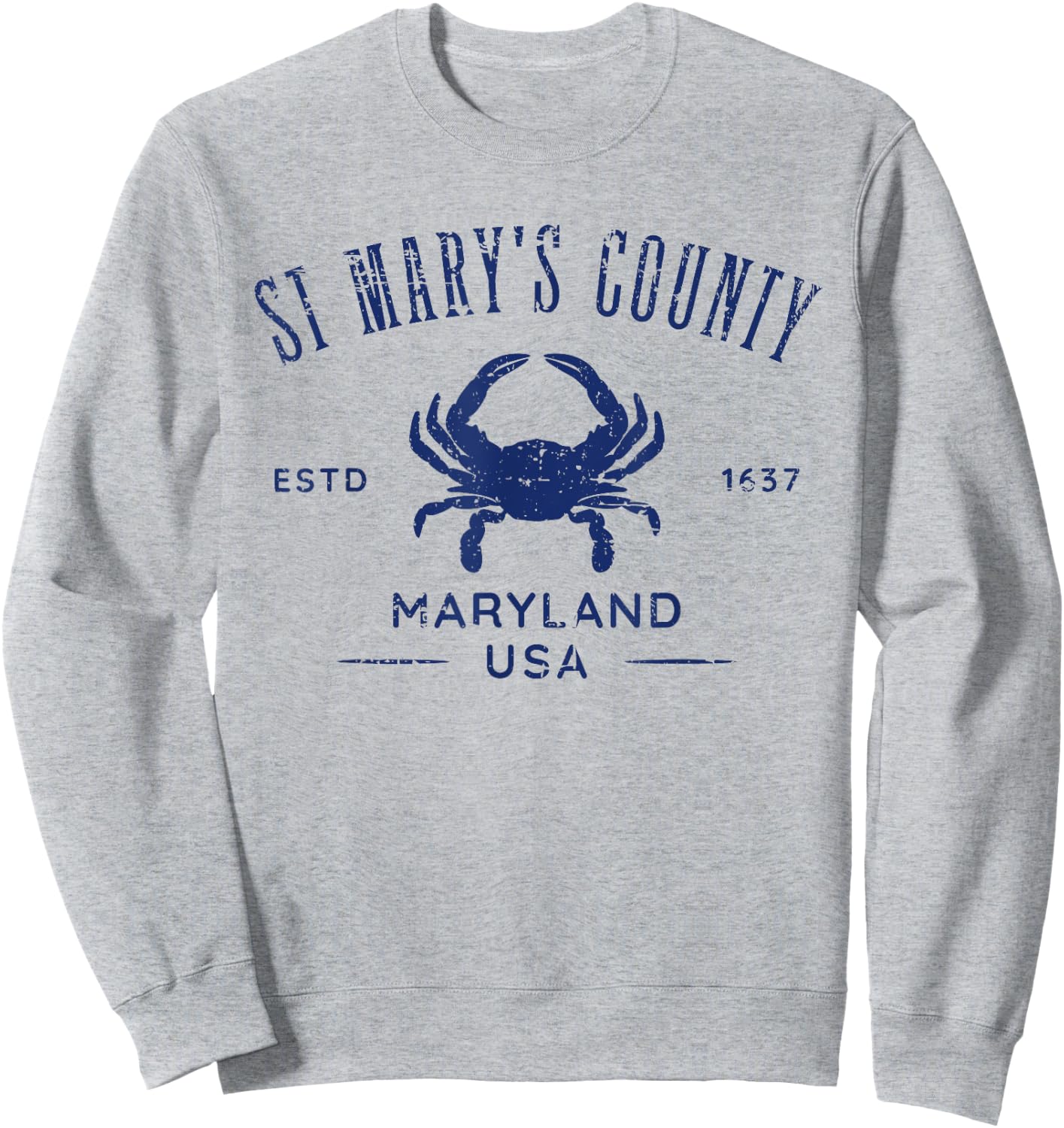 St Mary's County Maryland USA Crab Distressed Design Sweatshirt - Sweatshirt | Ash