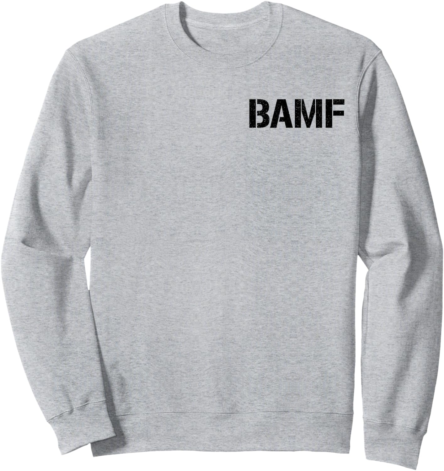 Bamf Badass Attitude Style Sweatshirt - Sweatshirt | Ash