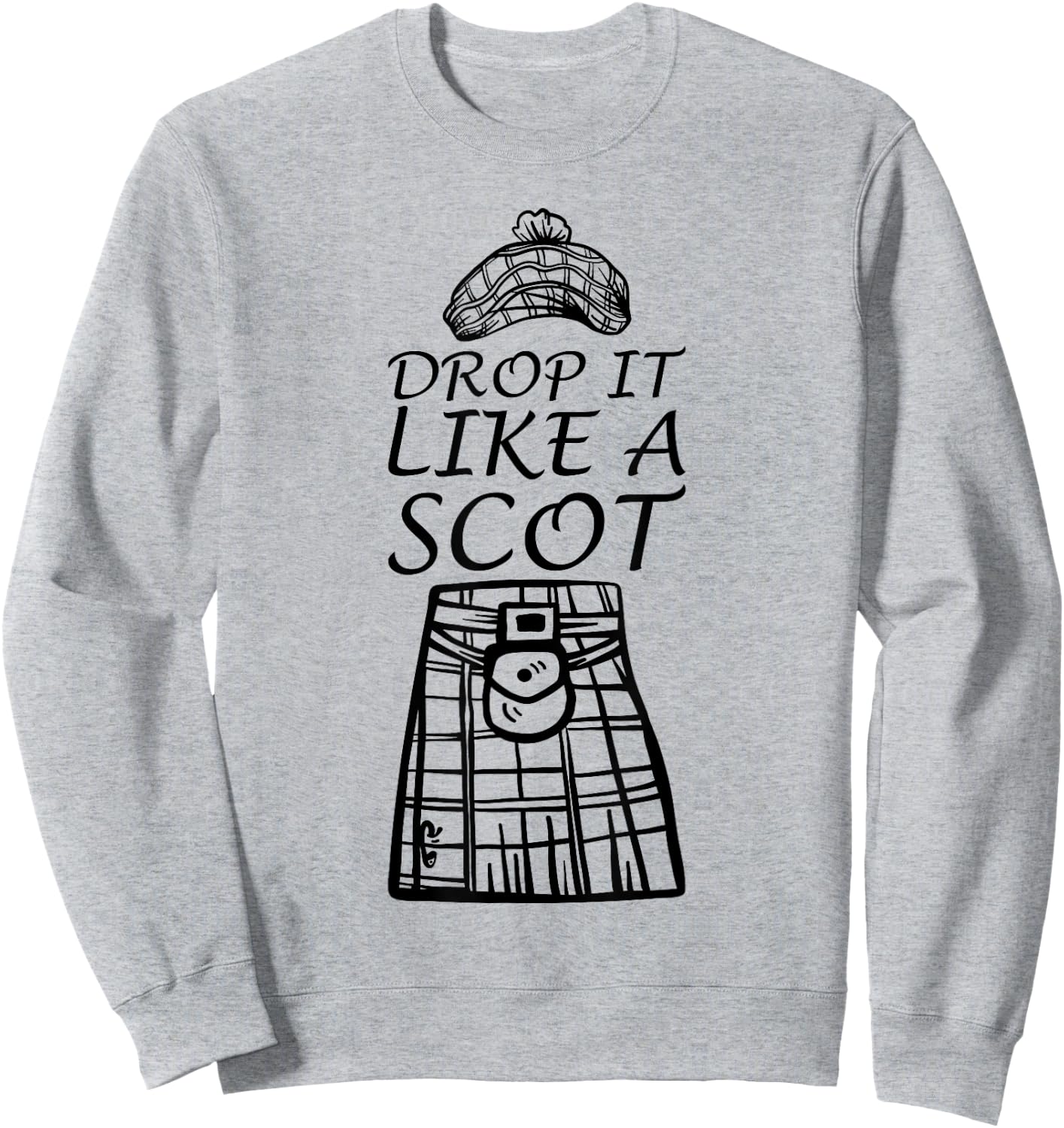 Drop it like a scot Sweatshirt - Sweatshirt | Ash