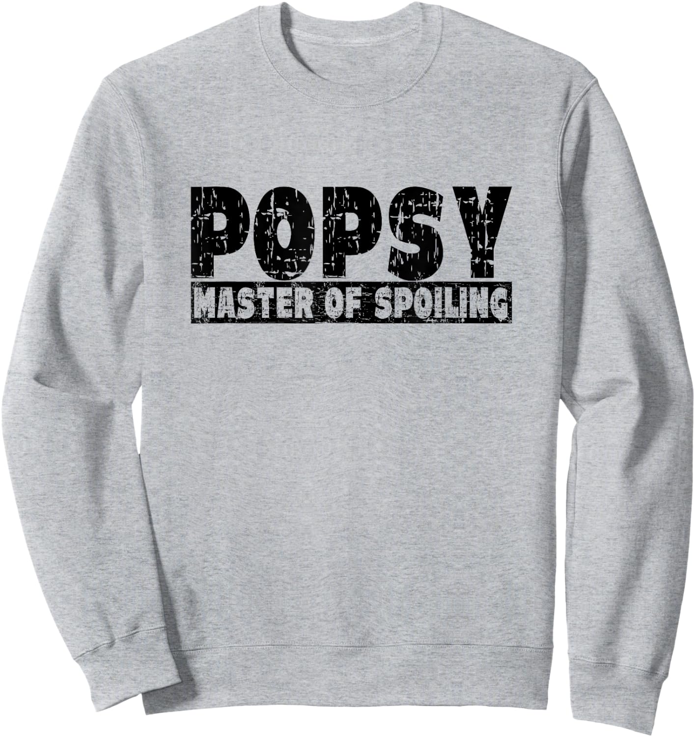 Popsy Master of Spoiling - Funny Saying for Grandpas Sweatshirt - Sweatshirt | Ash