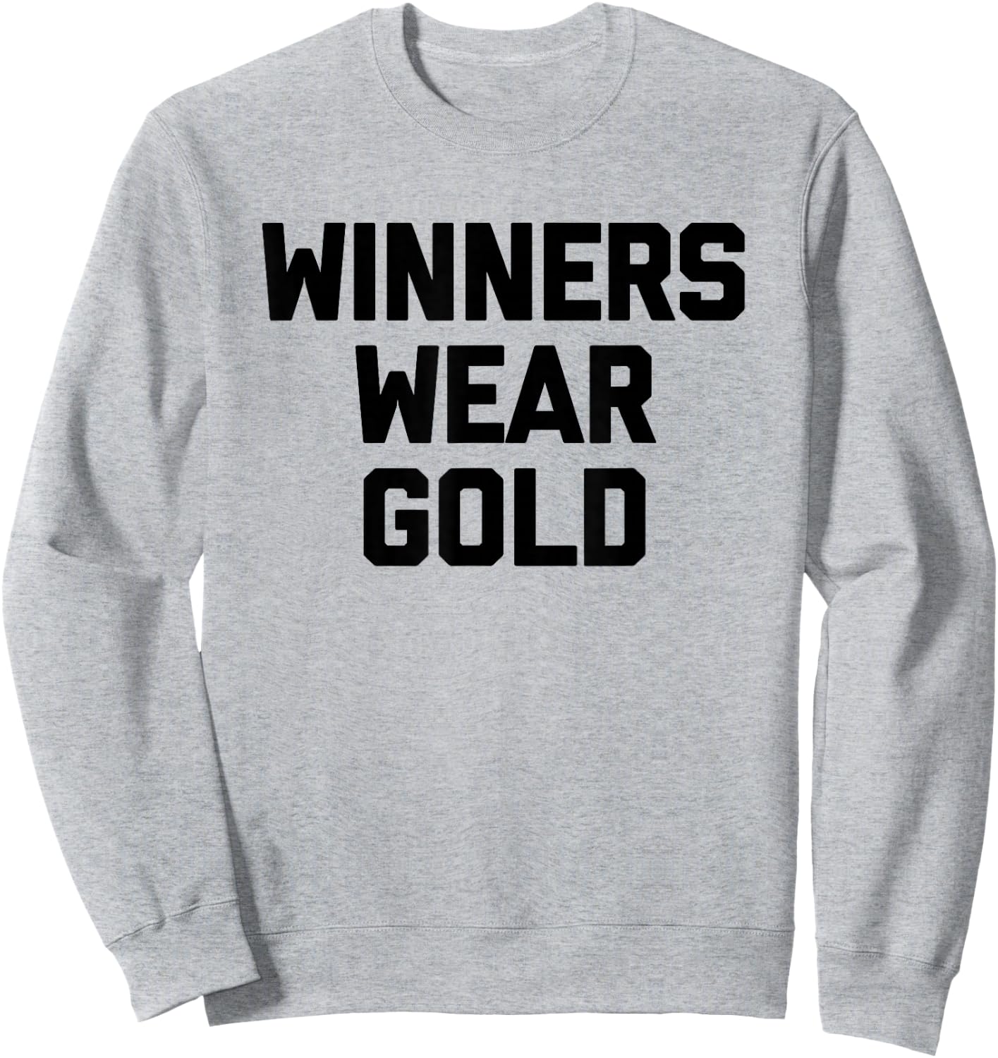 Winners Wear Gold - Funny Sports Team Spirit Gold Sports Sweatshirt - Sweatshirt | Ash