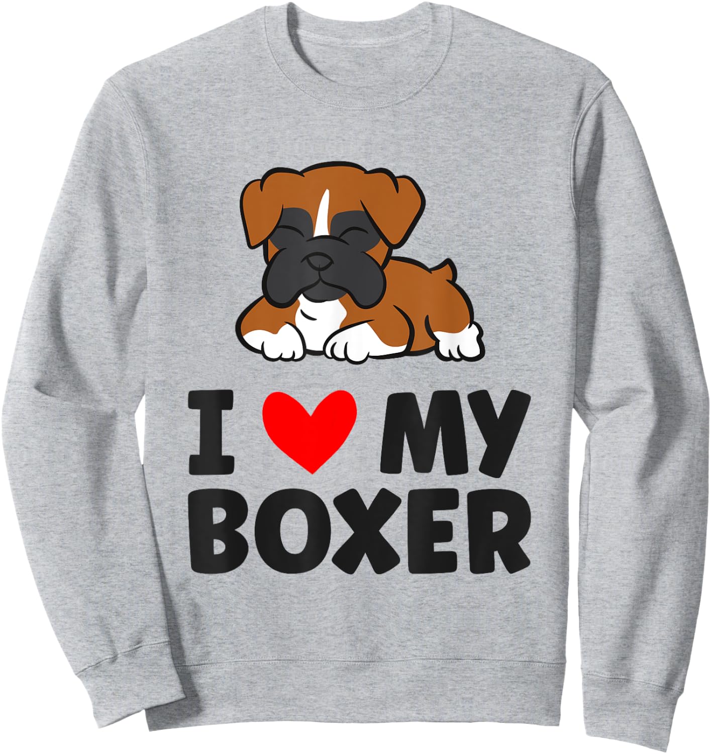Boxer Dog I Love My Boxer Women Girls Kids Sweatshirt - Sweatshirt | Ash