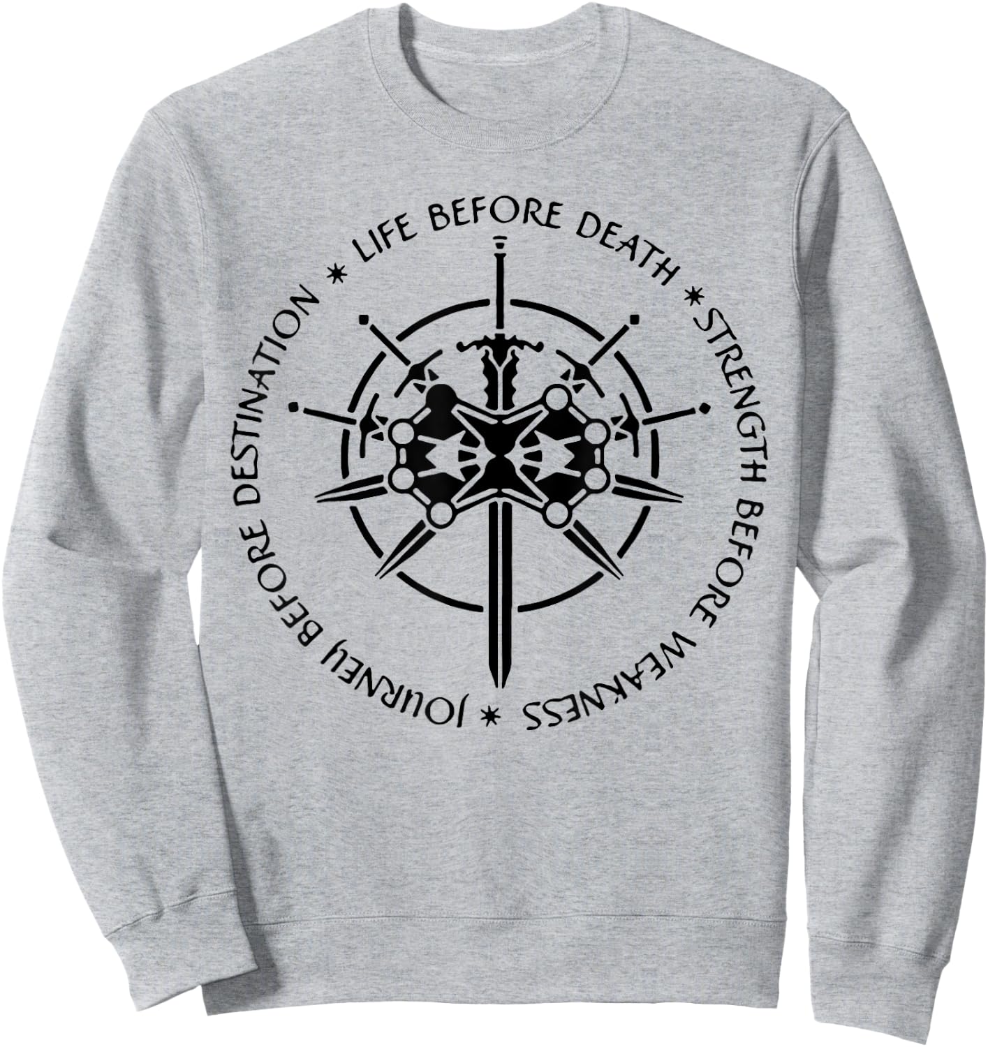Life Before Death Strength Before Weakness Sweatshirt - Sweatshirt | Ash