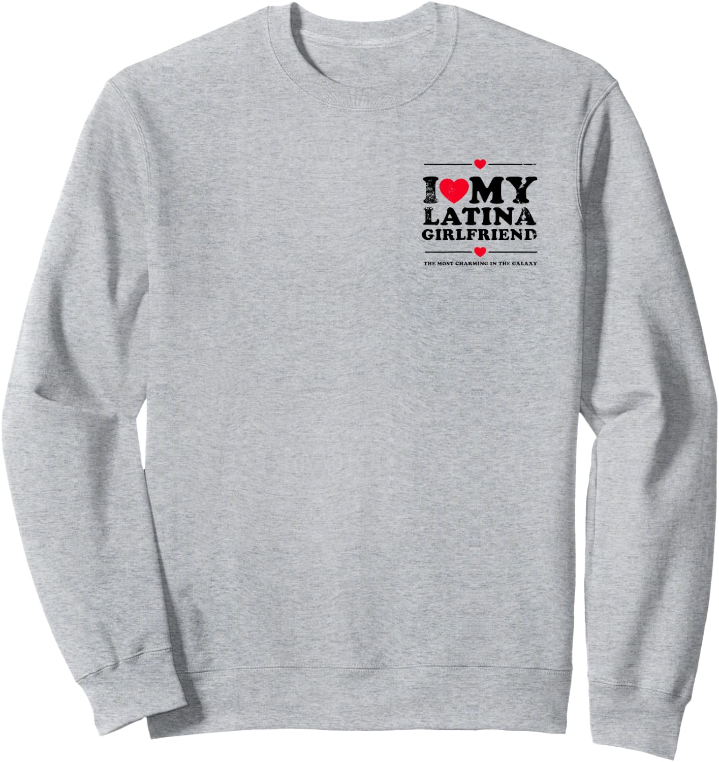 I Love My Latina Girlfriend - I Heart My Latina Girlfriend Sweatshirt - Sweatshirt | Ash