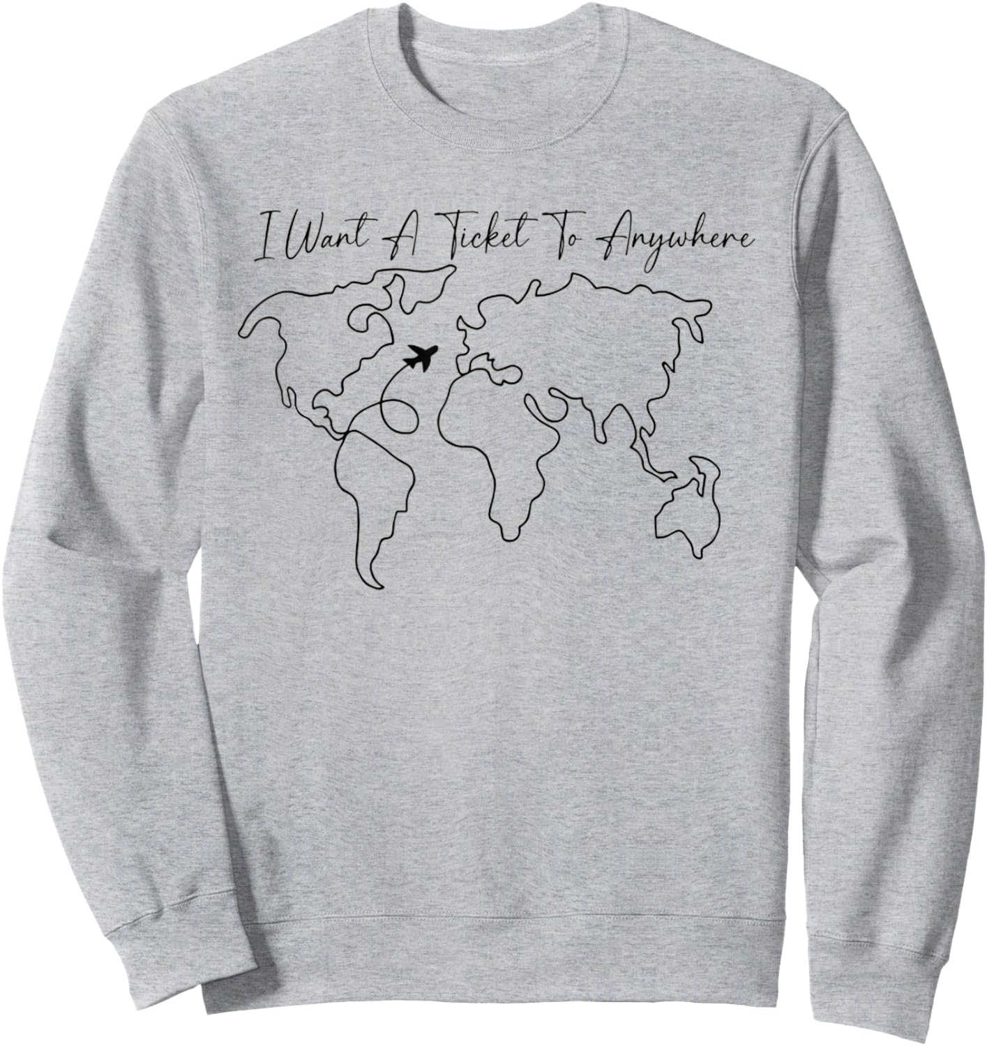 I Want A Ticket To Anywhere Sweatshirt - Sweatshirt | Ash