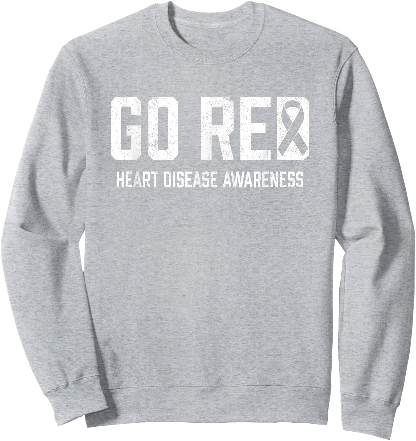 Heart Disease Awareness Shirt Go Red Heart Disease Sweatshirt - Sweatshirt | Ash