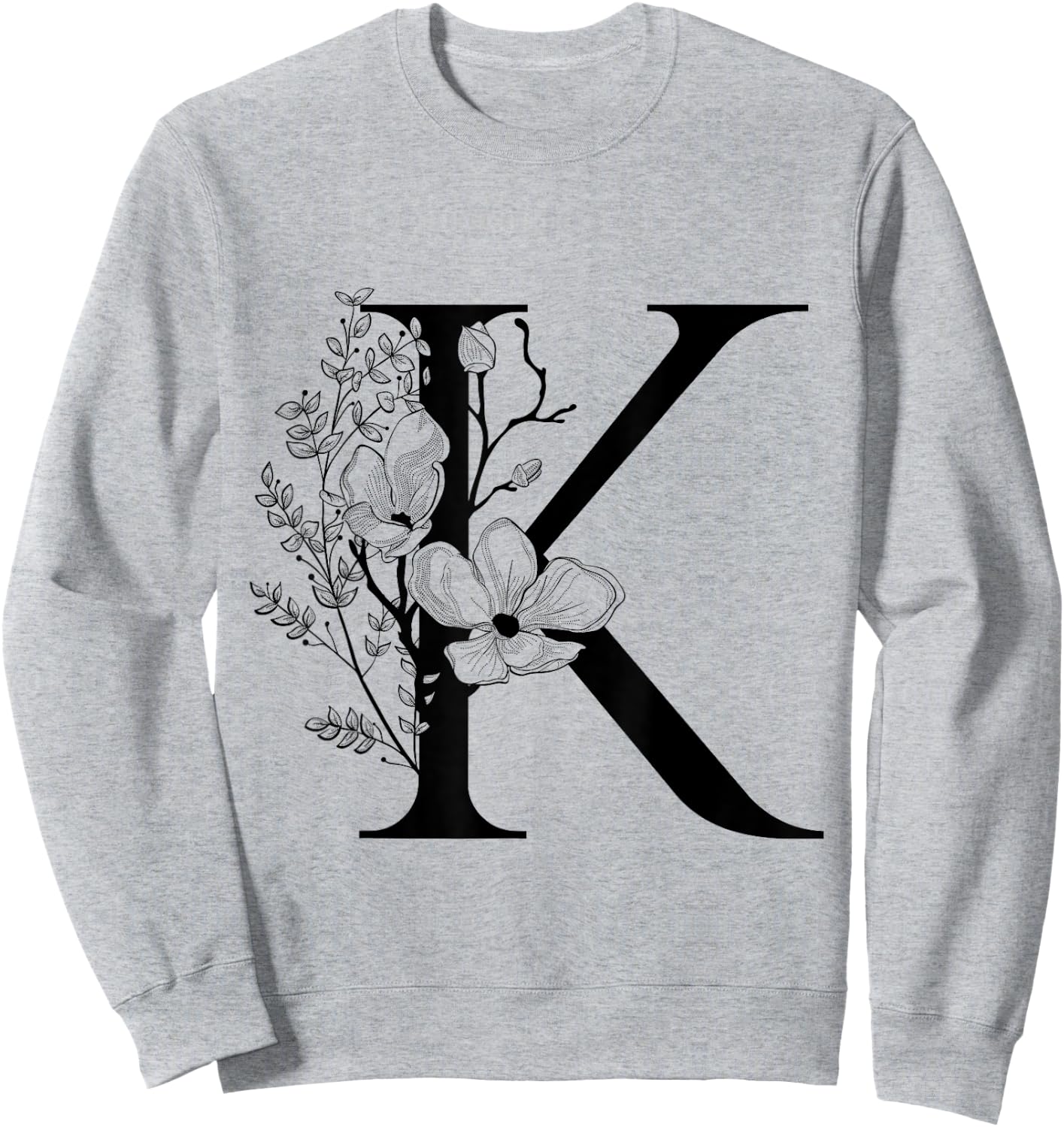 Beautiful Black Letter K Flowers Initial Floral Monogram Sweatshirt - Sweatshirt | Ash