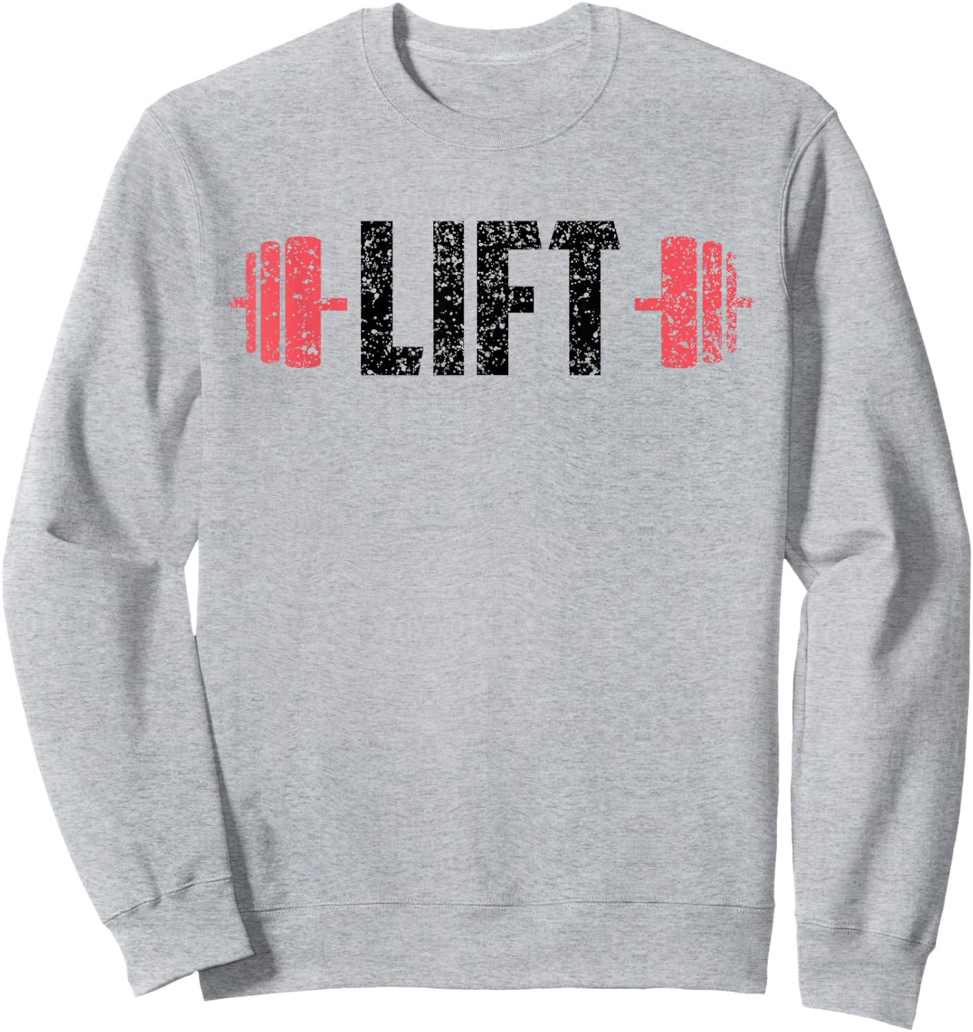 Lift Weightlifting Gym Lifting Workout Sweatshirt - Sweatshirt | Ash