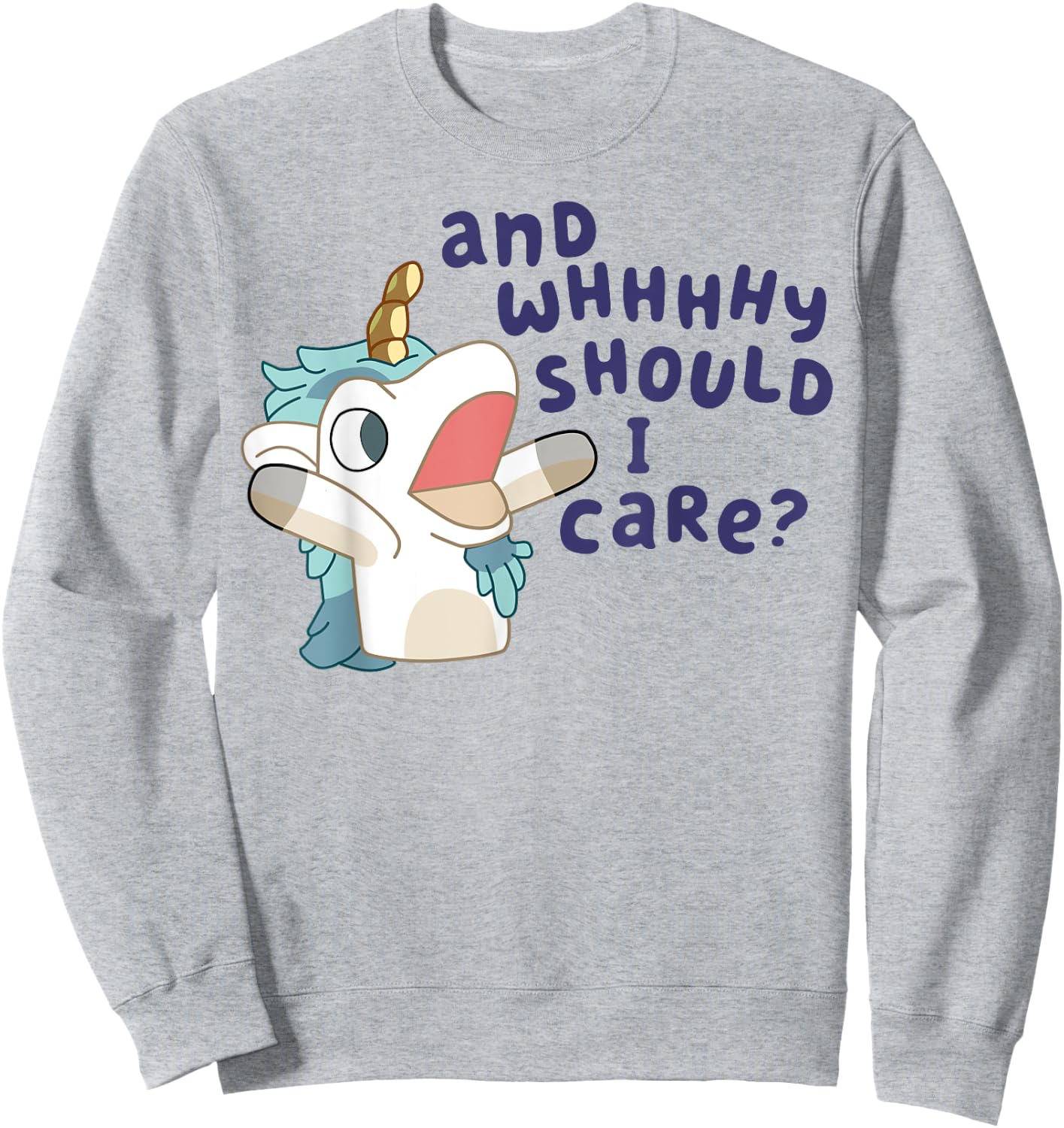 And Why Should I Care Funny Cute Unicorn Lovers Saying Sweatshirt - Sweatshirt | Ash