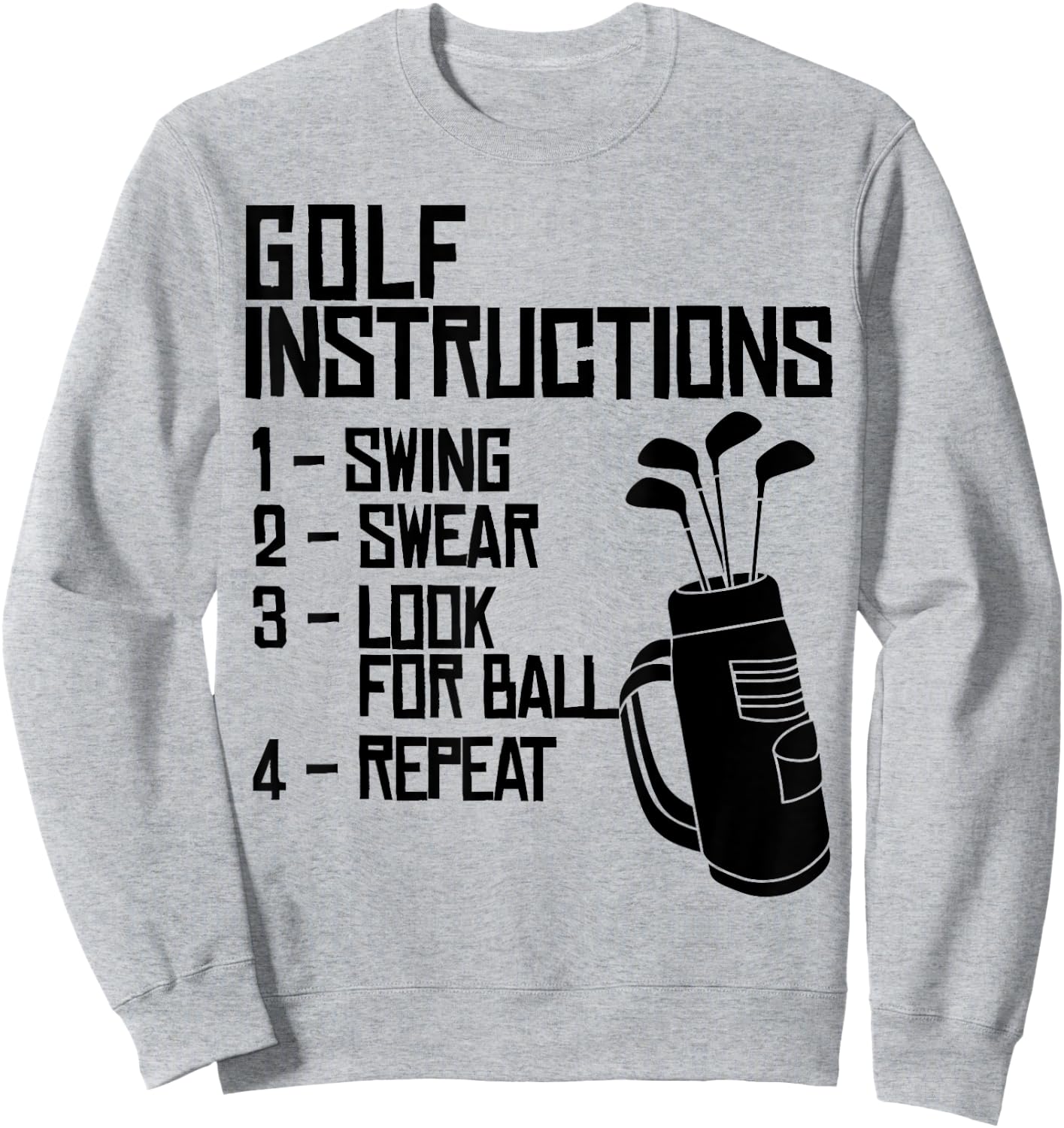 Golf Instructions funny Golf Instructions Sweatshirt - Sweatshirt | Ash