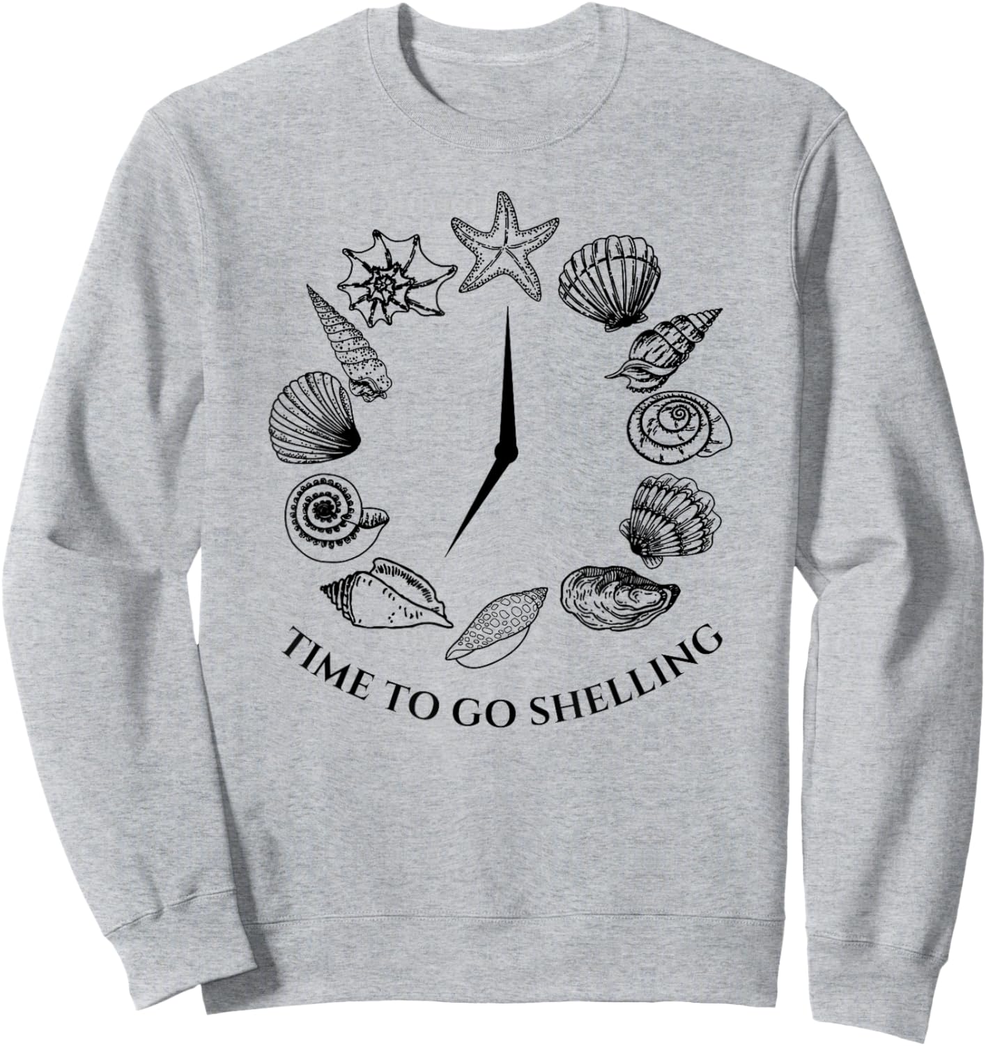 Time to Go Shelling Ocean Beach Lover Shell Collector Gift Men Women Sweatshirt - Sweatshirt | Ash