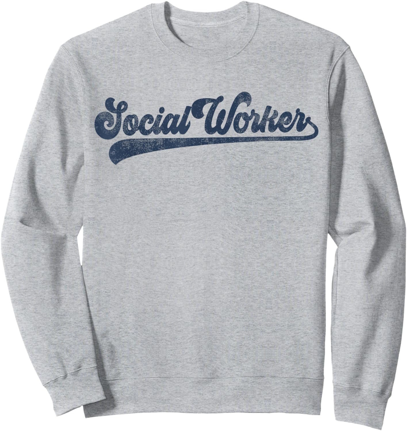 Social Worker Cute Vintage Graphic Social Work Sweatshirt - Sweatshirt | Ash