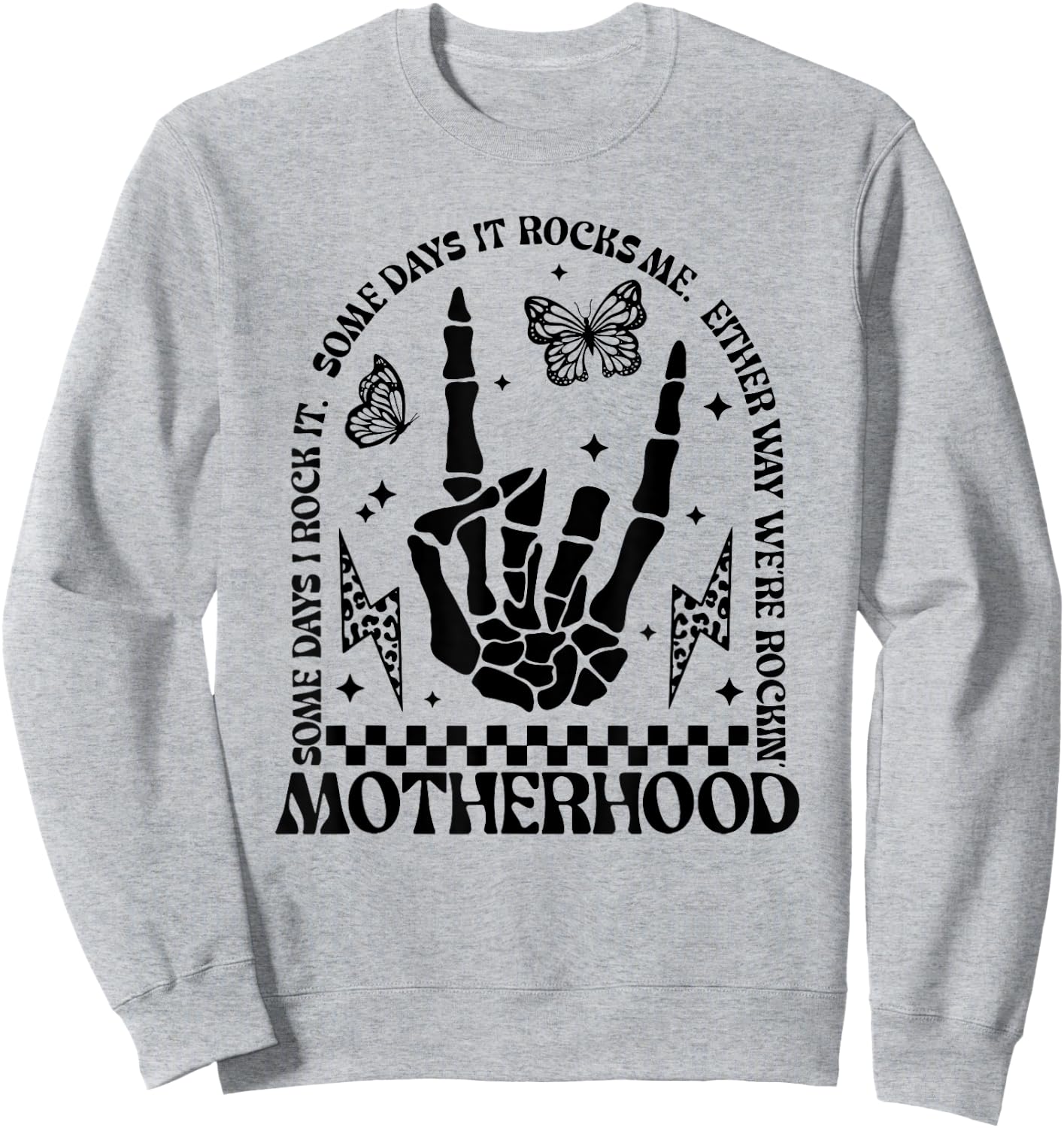 Motherhood Some Days I Rock It, Funny Mom Sweatshirt - Sweatshirt | Ash