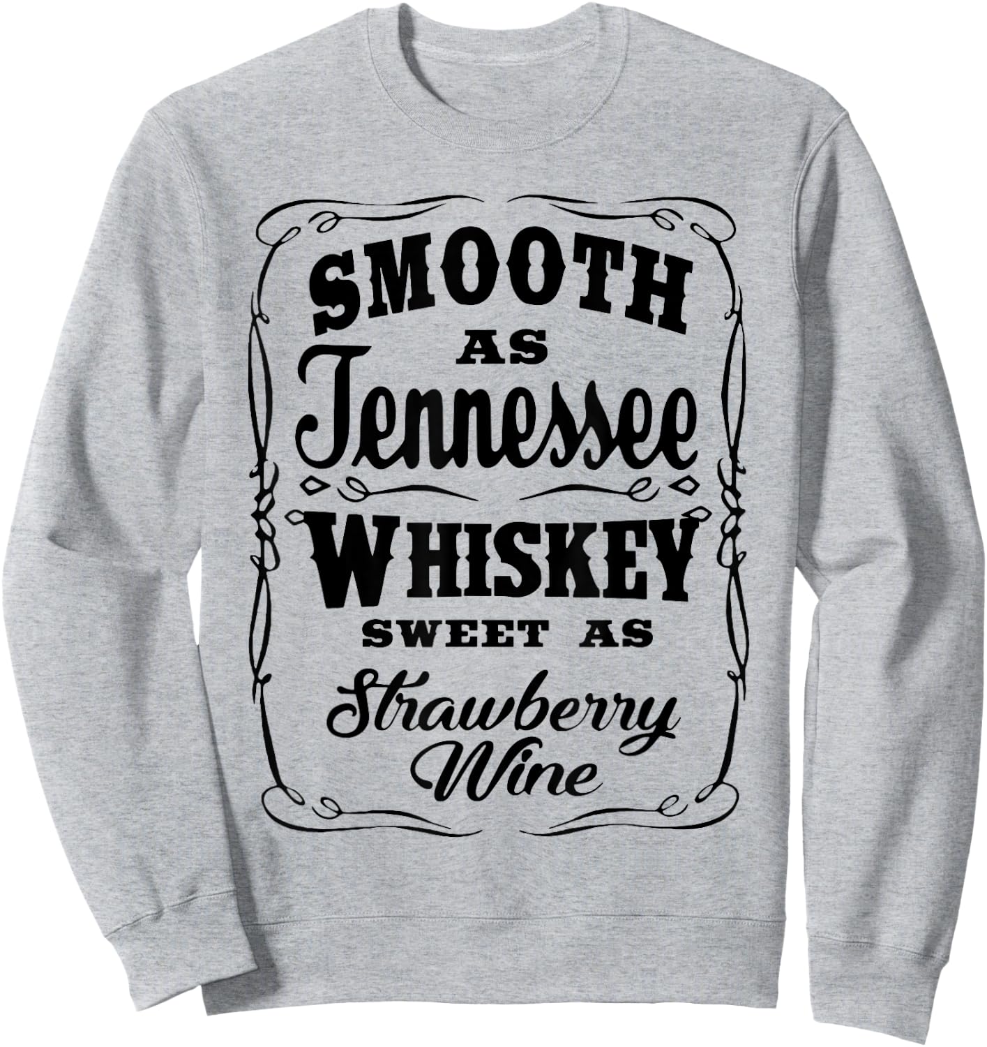 Smooth As Tennessee Whiskey Country Music 80s Wine Glasses Sweatshirt - Sweatshirt | Ash