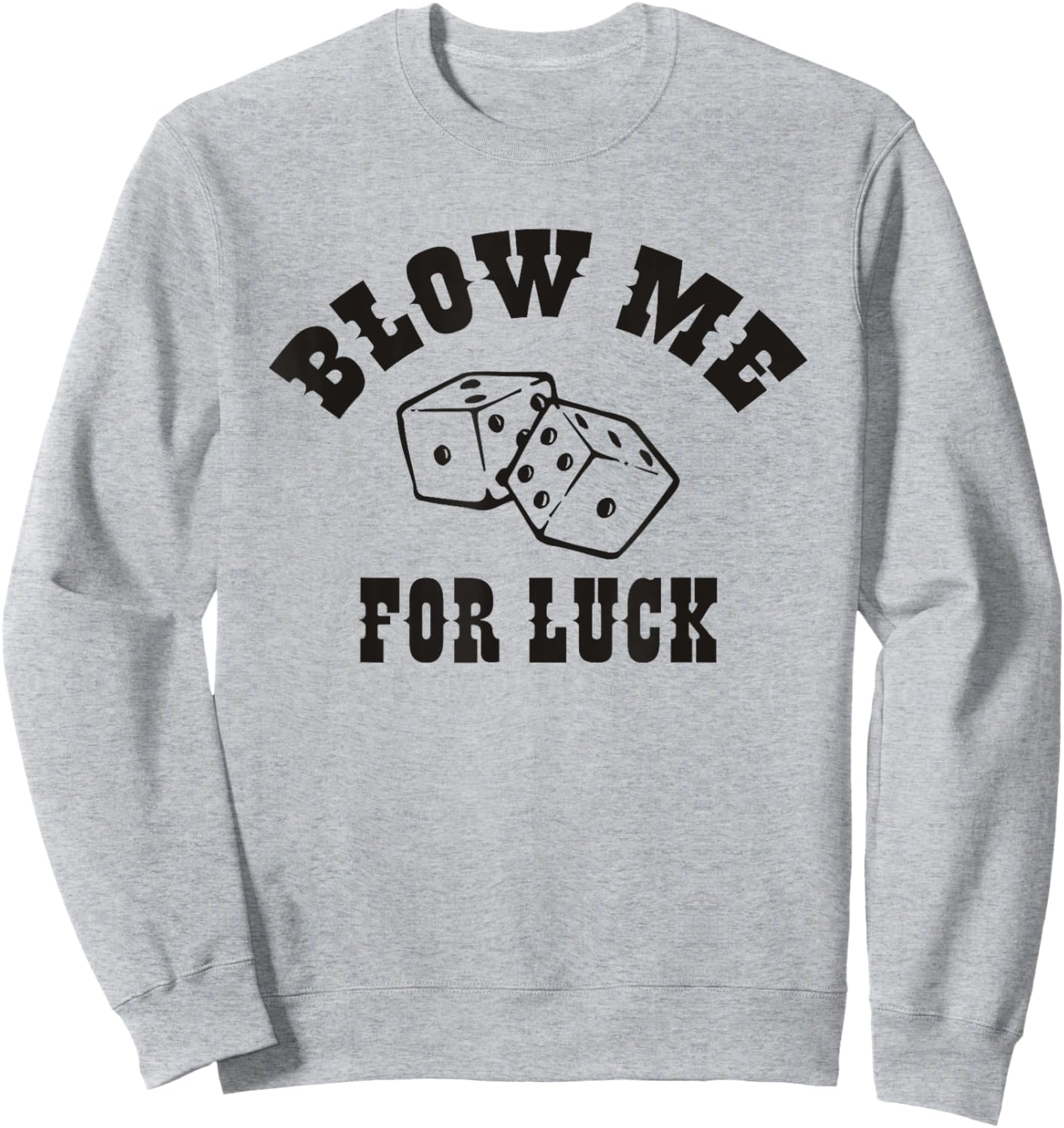 Blow Me For Luck Sweatshirt - Sweatshirt | Ash