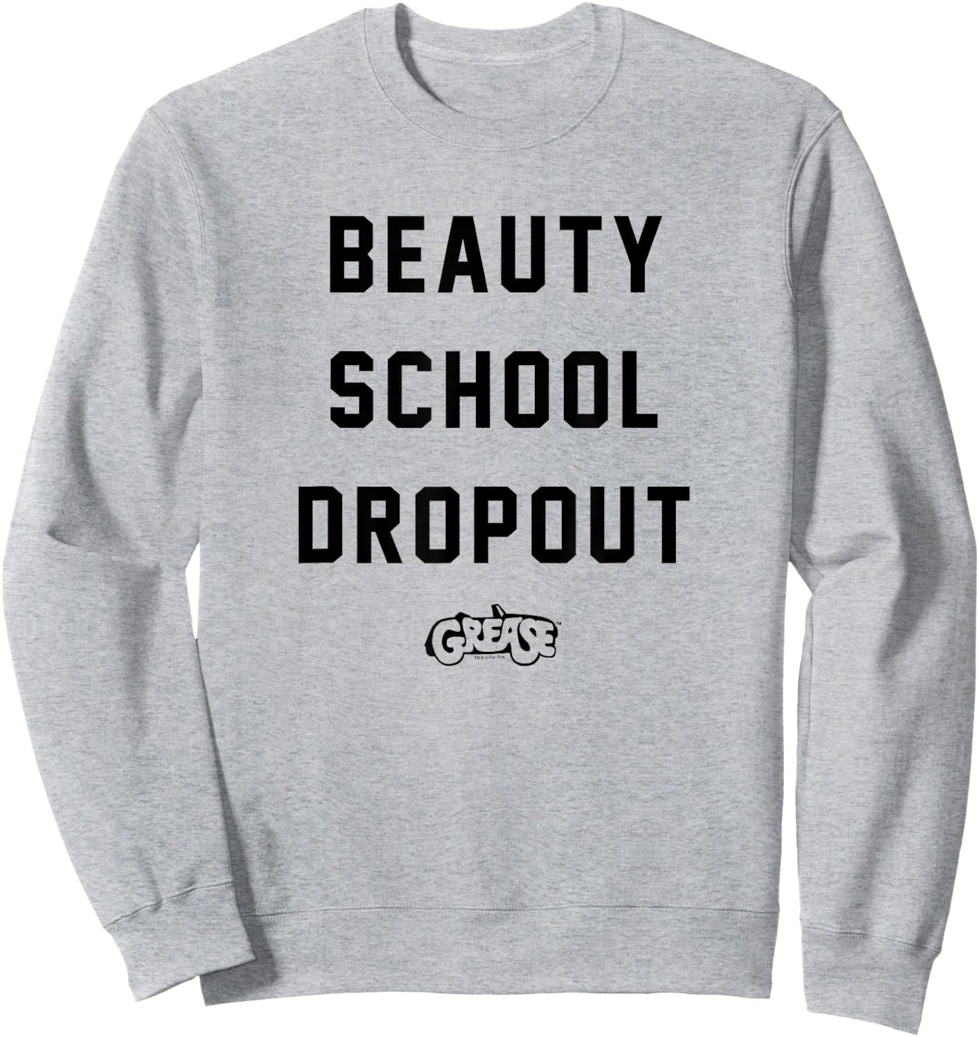 Grease - Beauty School Dropout Sweatshirt - Sweatshirt | Ash