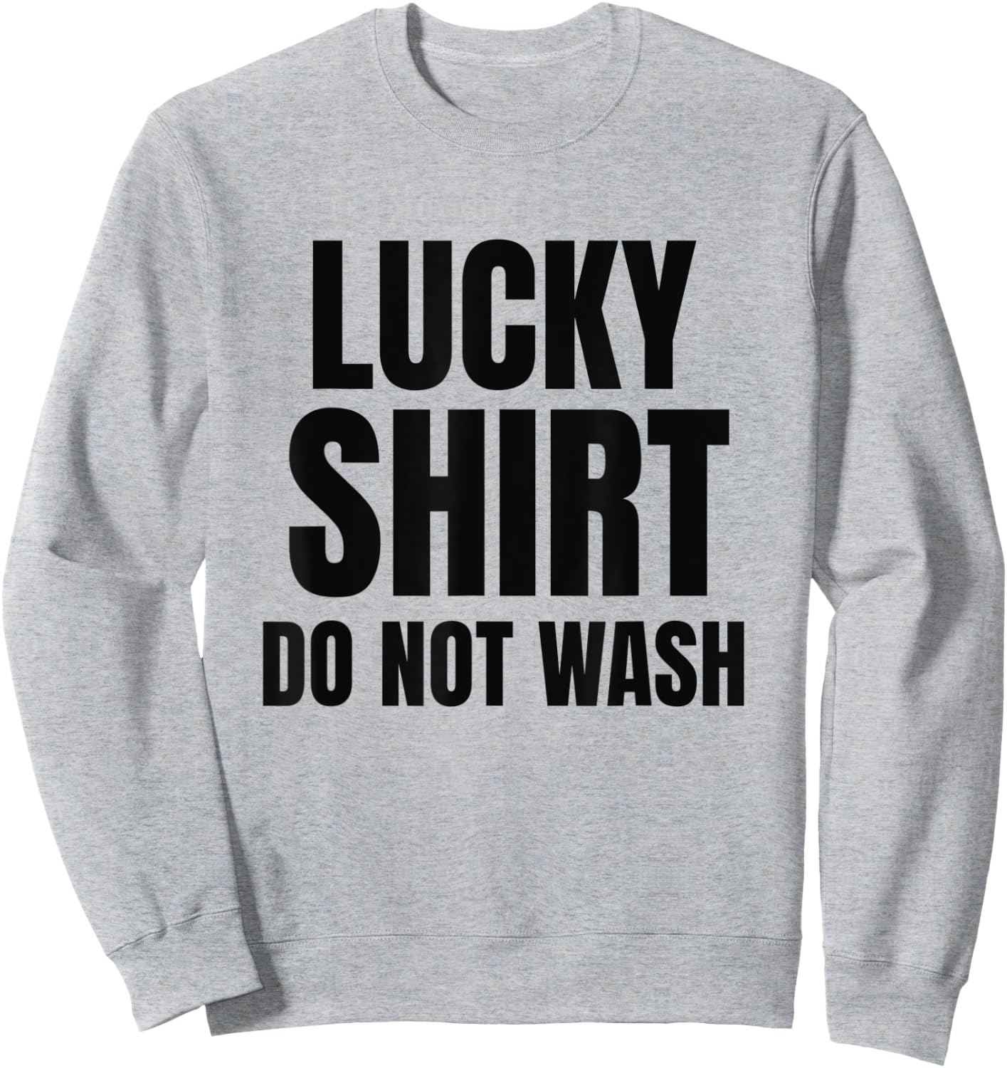 Lucky Shirt Do Not Wash | Men Teen Sweatshirt - Sweatshirt | Ash