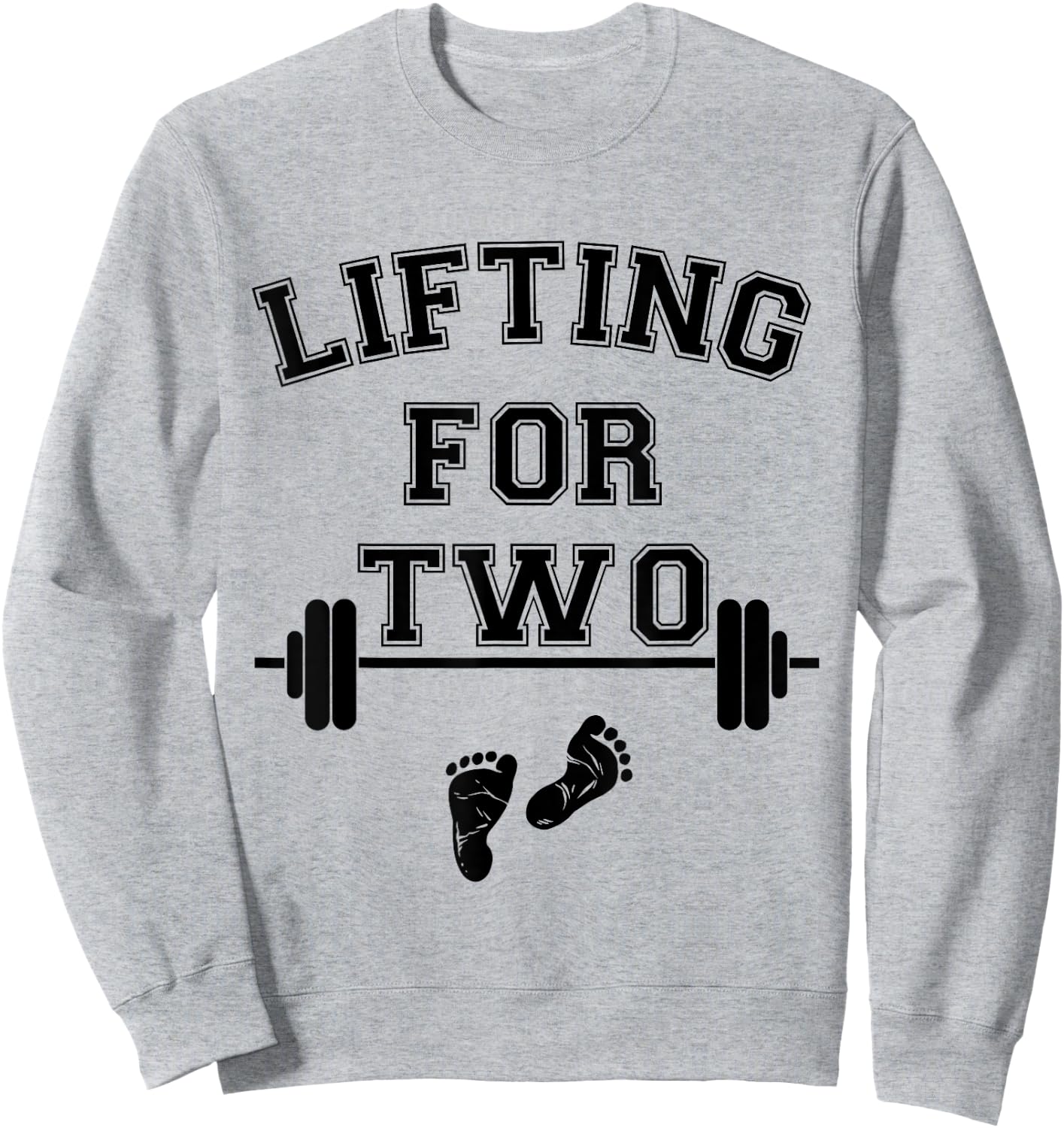 Lifting for Two Funny New Mom Fit Pregnant Lifting Sweatshirt - Sweatshirt | Ash