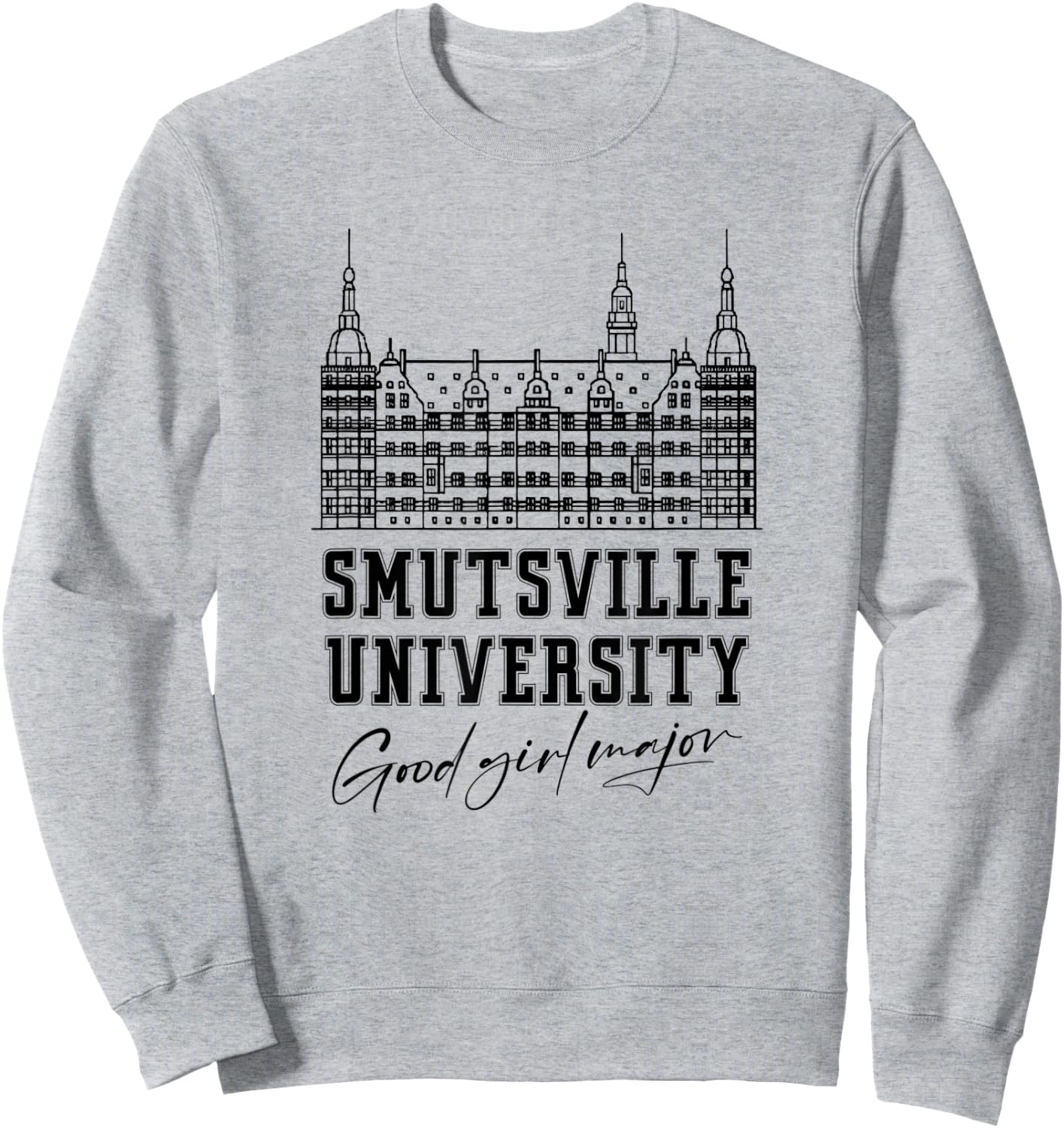 Smutsville University Good Girl Major Funny Smut Book Reader Sweatshirt - Sweatshirt | Ash