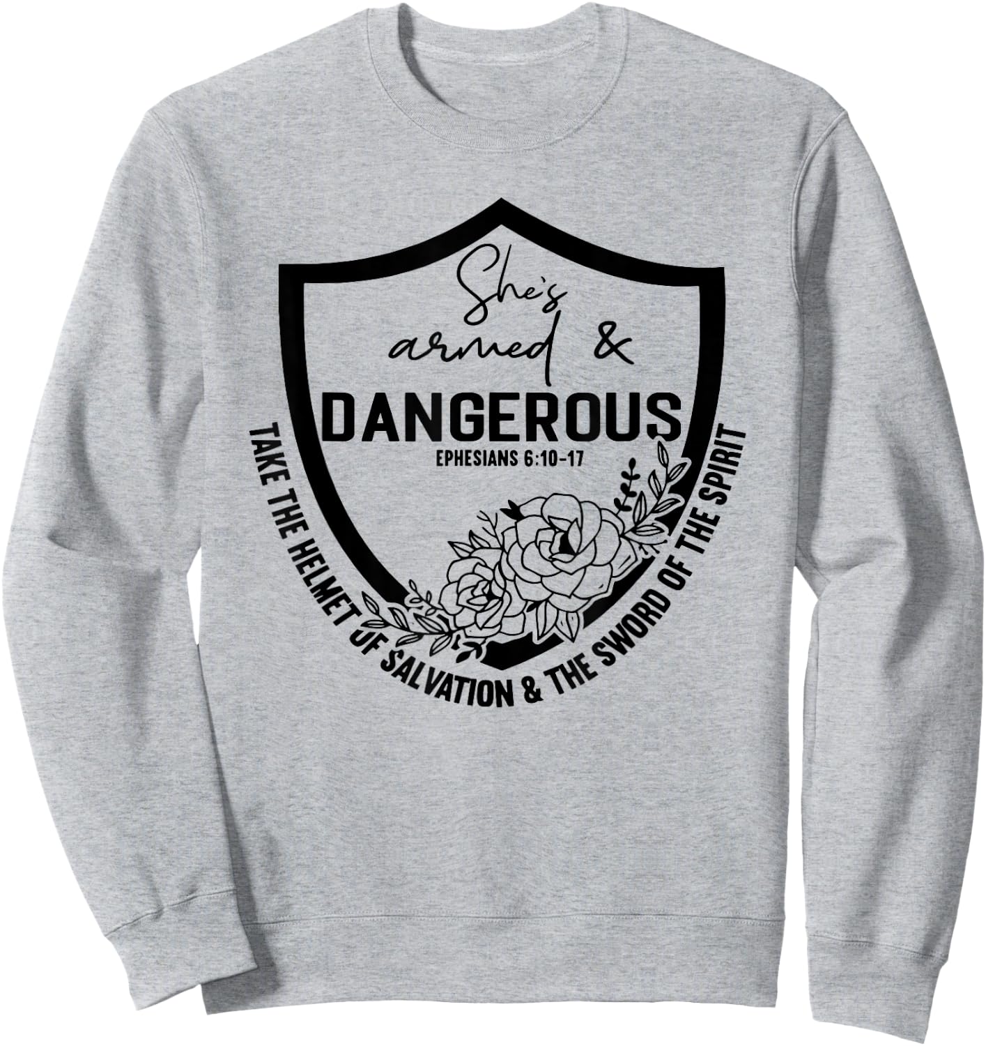 She is Armed And Dangerous Sweatshirt - Sweatshirt | Ash