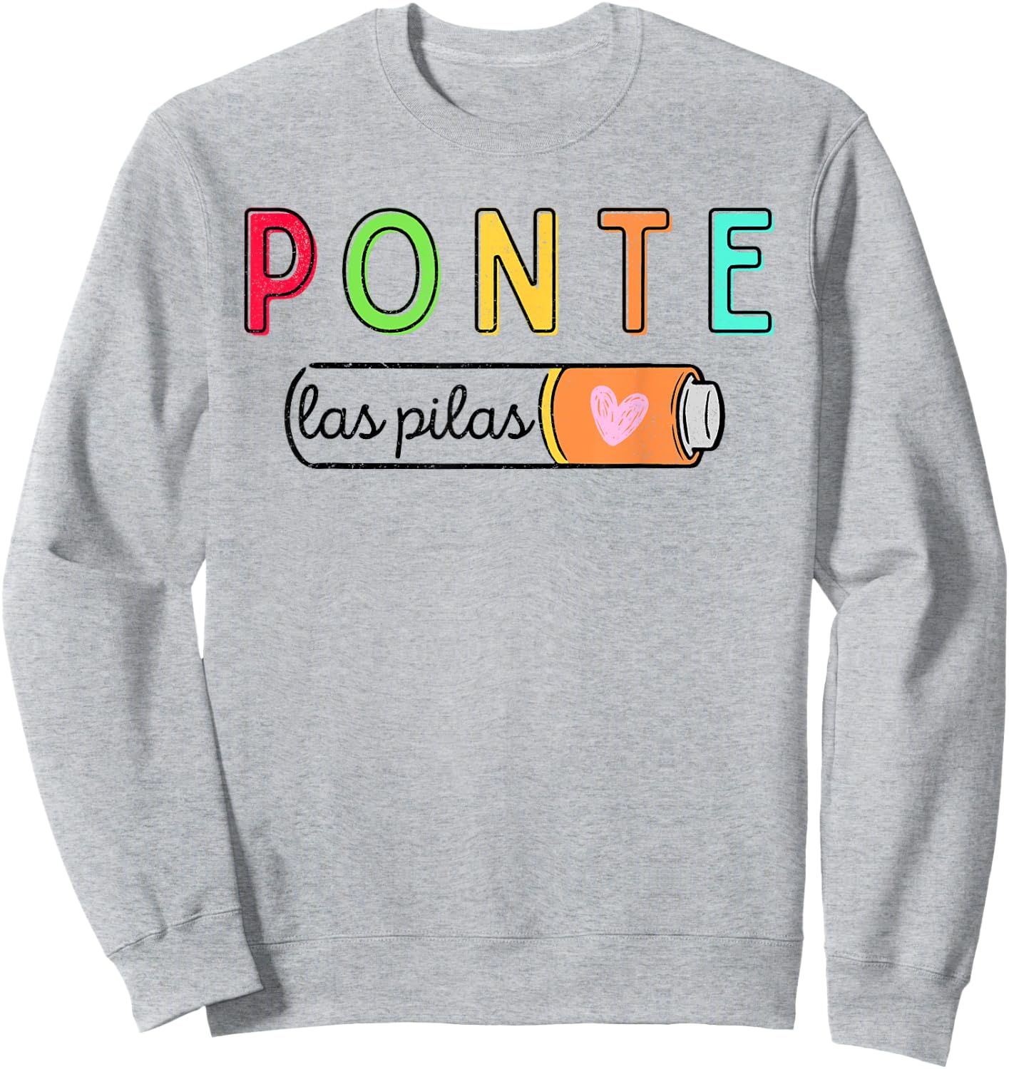 Ponte Las Pilas Spanish Teacher Maestra de Espanol Bilingual Sweatshirt - Sweatshirt | Ash