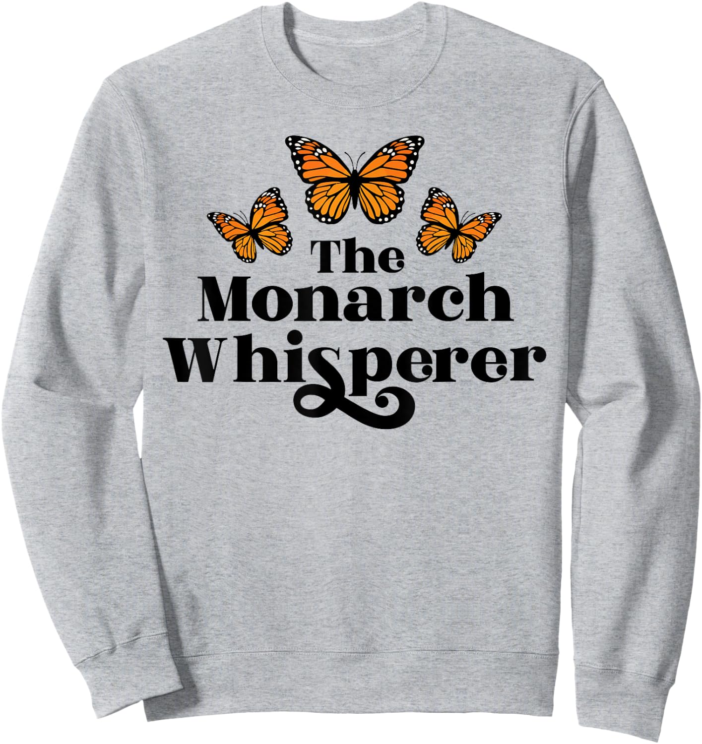 This Monarch Whisperer Butterfly Lover Retro Vintage Women Sweatshirt - Sweatshirt | Ash