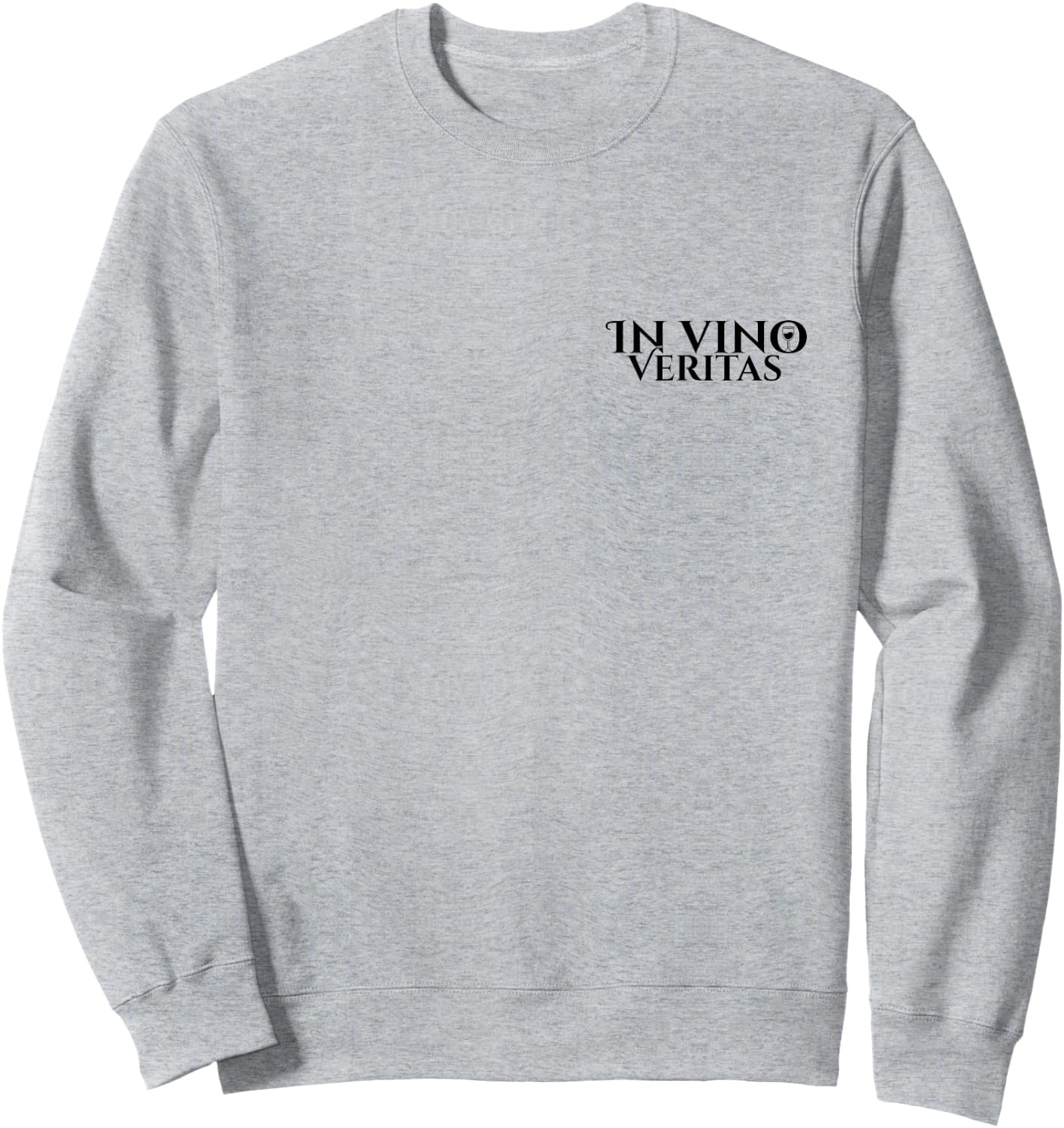 in vino Veritas | Latin | Ancient Rome | Wine Lovers | Wine Sweatshirt - Sweatshirt | Ash