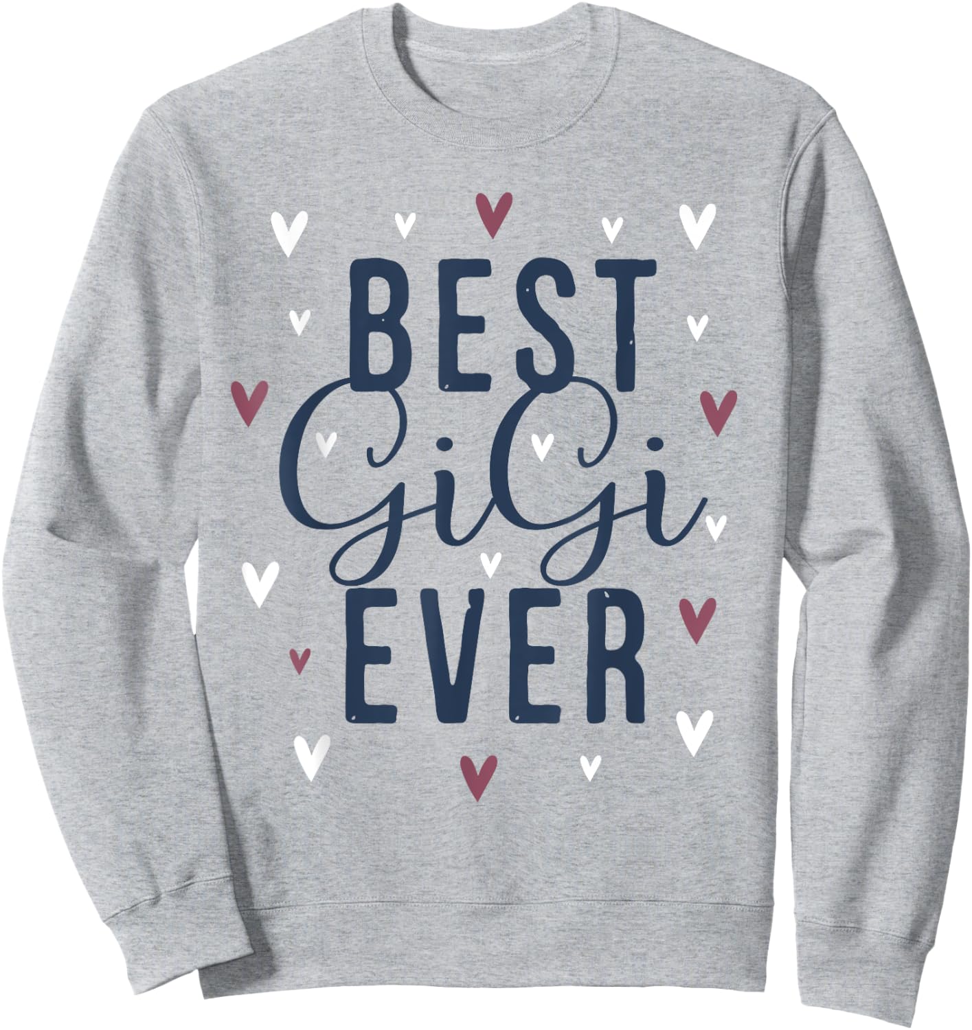 Best Gigi Ever Gifts Cute Love Heart Print Sweatshirt - Sweatshirt | Ash