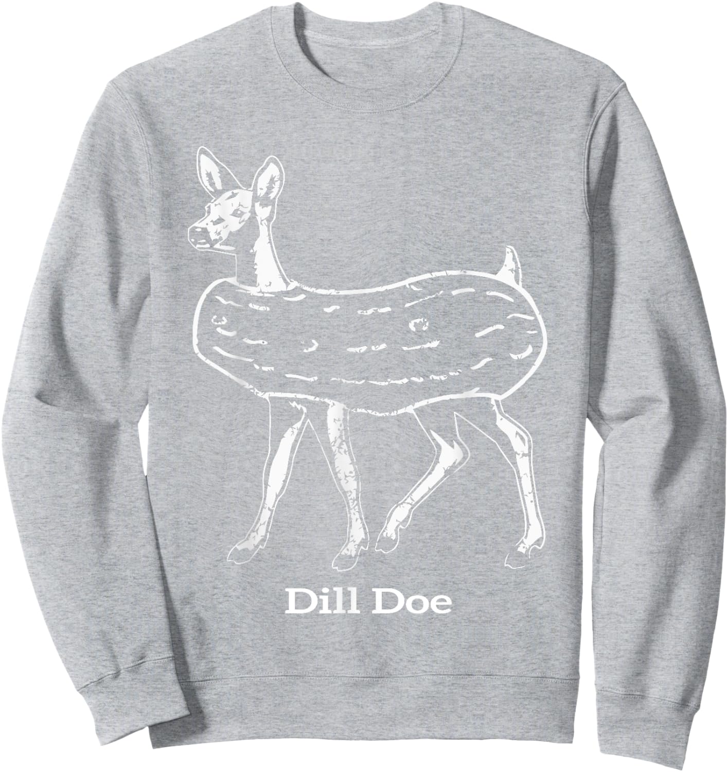 funny dill doe reindeer pickles naughty Dill Doe Dill Pickle Sweatshirt - Sweatshirt | Ash
