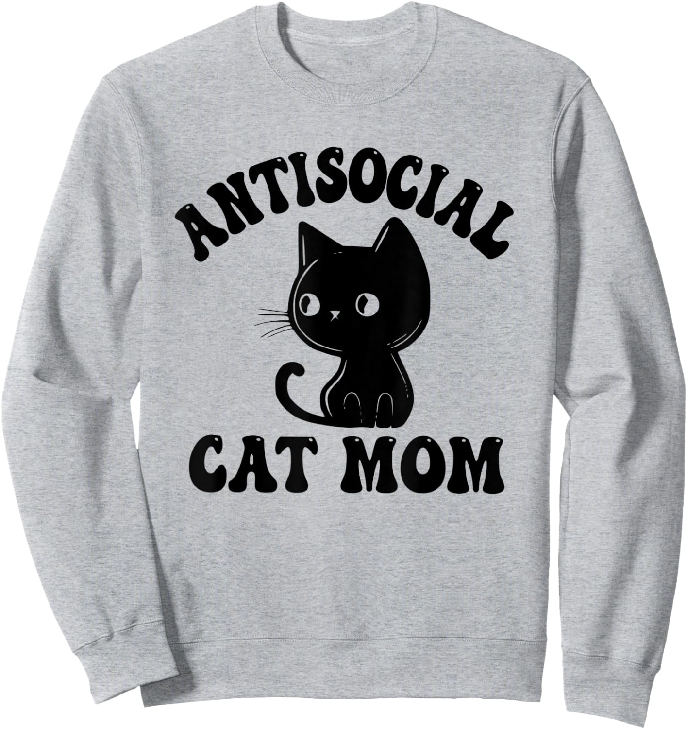 Antisocial Cat Mom Introvert Anti Social Anxiety Introverted Women Sweatshirt - Sweatshirt | Ash