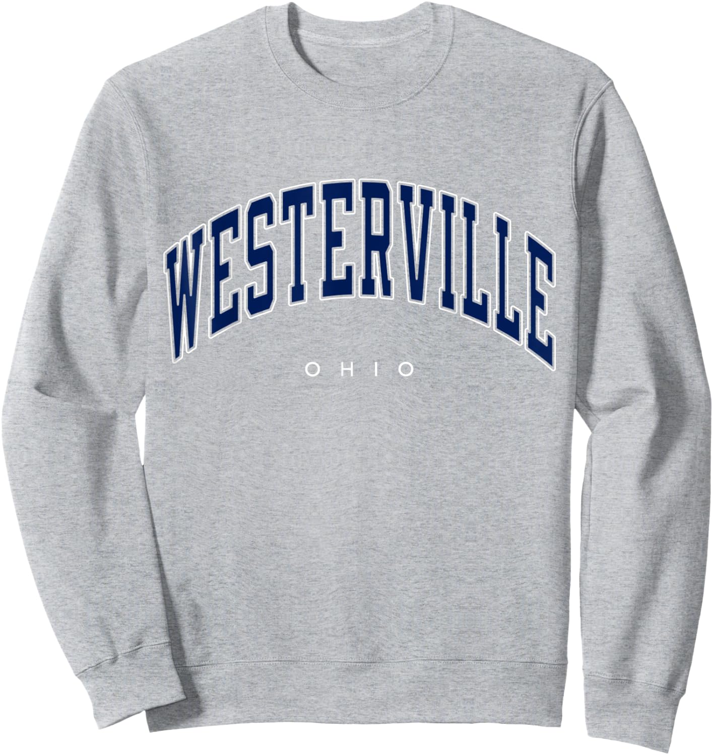 Westerville Ohio OH Varsity Style Navy Text Sweatshirt - Sweatshirt | Ash
