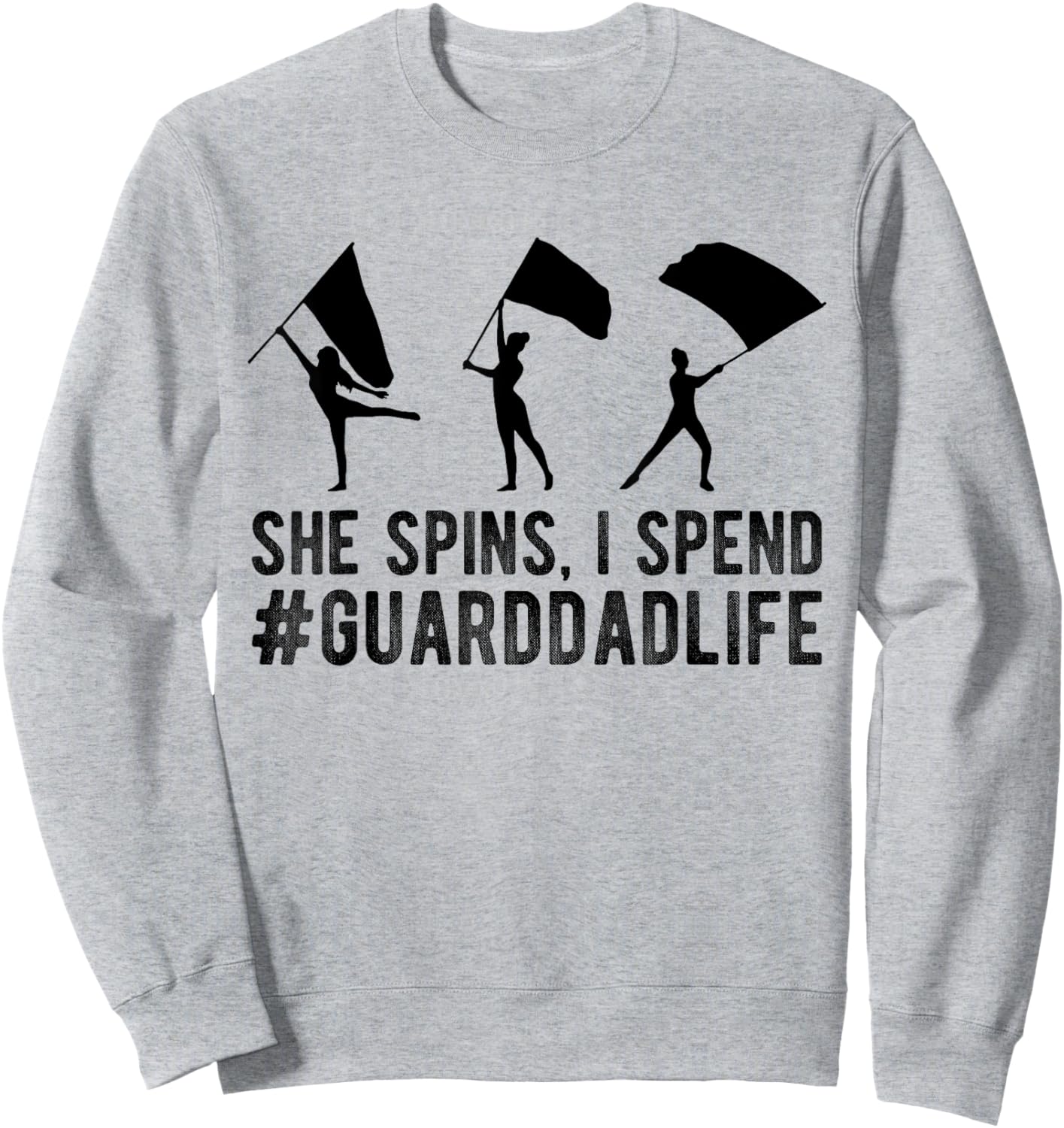Guard Dad Life Color Guard Dad Of A Color Guard Member Dad Sweatshirt - Sweatshirt | Ash