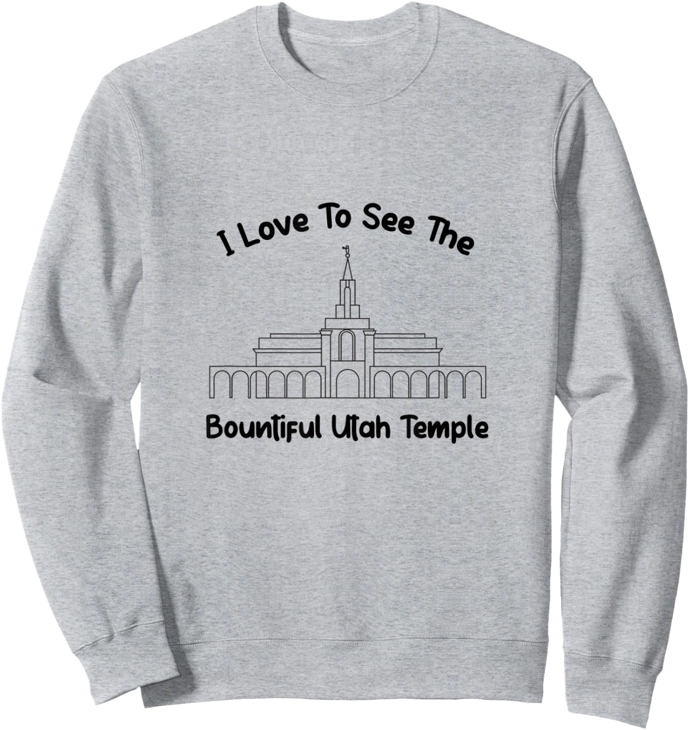 Bountiful Utah Temple, I love to see my temple, primary Sweatshirt - Sweatshirt | Ash
