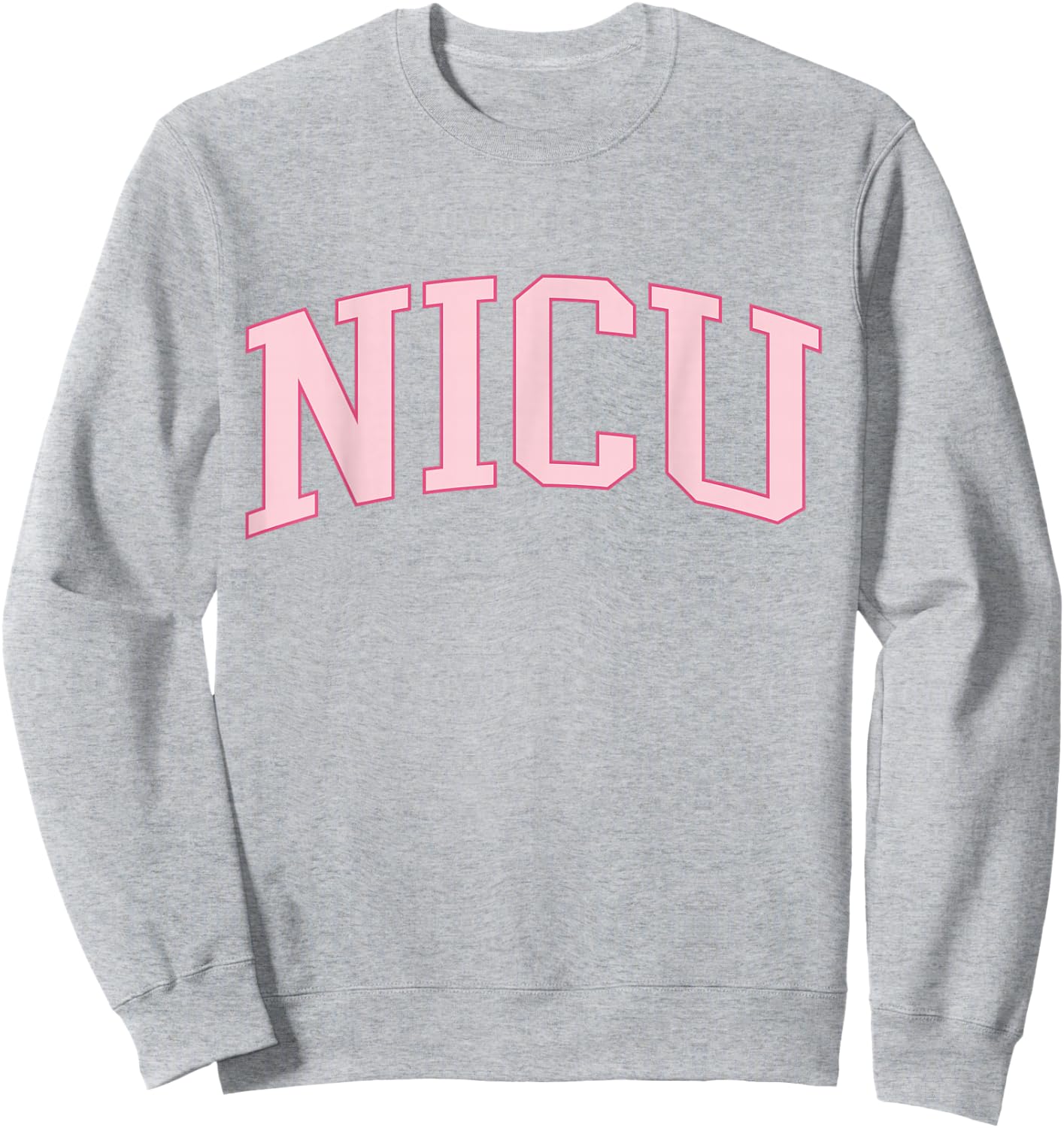 NICU Nurse Trendy Preppy Pink Sweatshirt - Sweatshirt | Ash