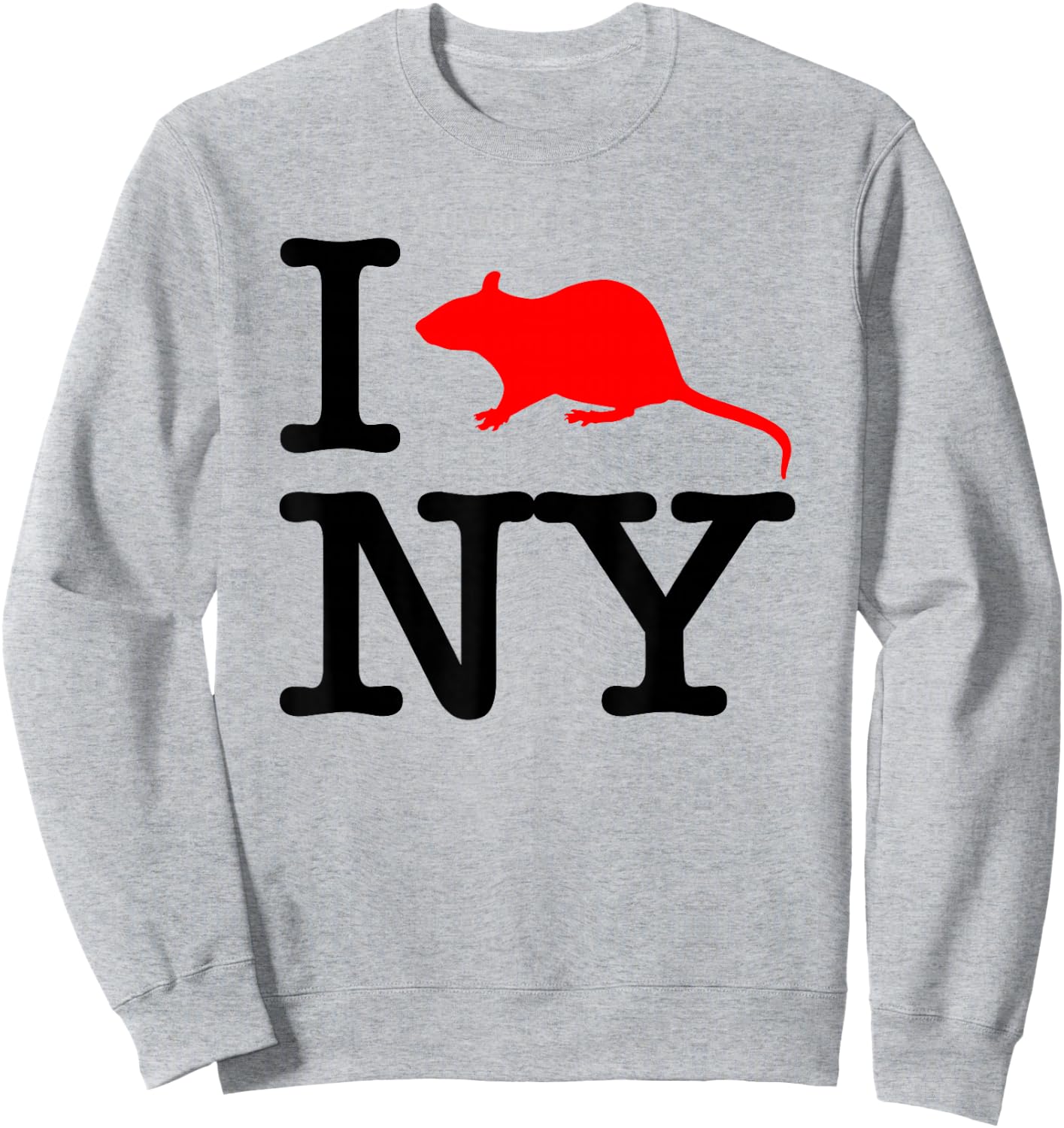 I Rat NY - Funny Saying New York City NYC New York Sweatshirt - Sweatshirt | Ash