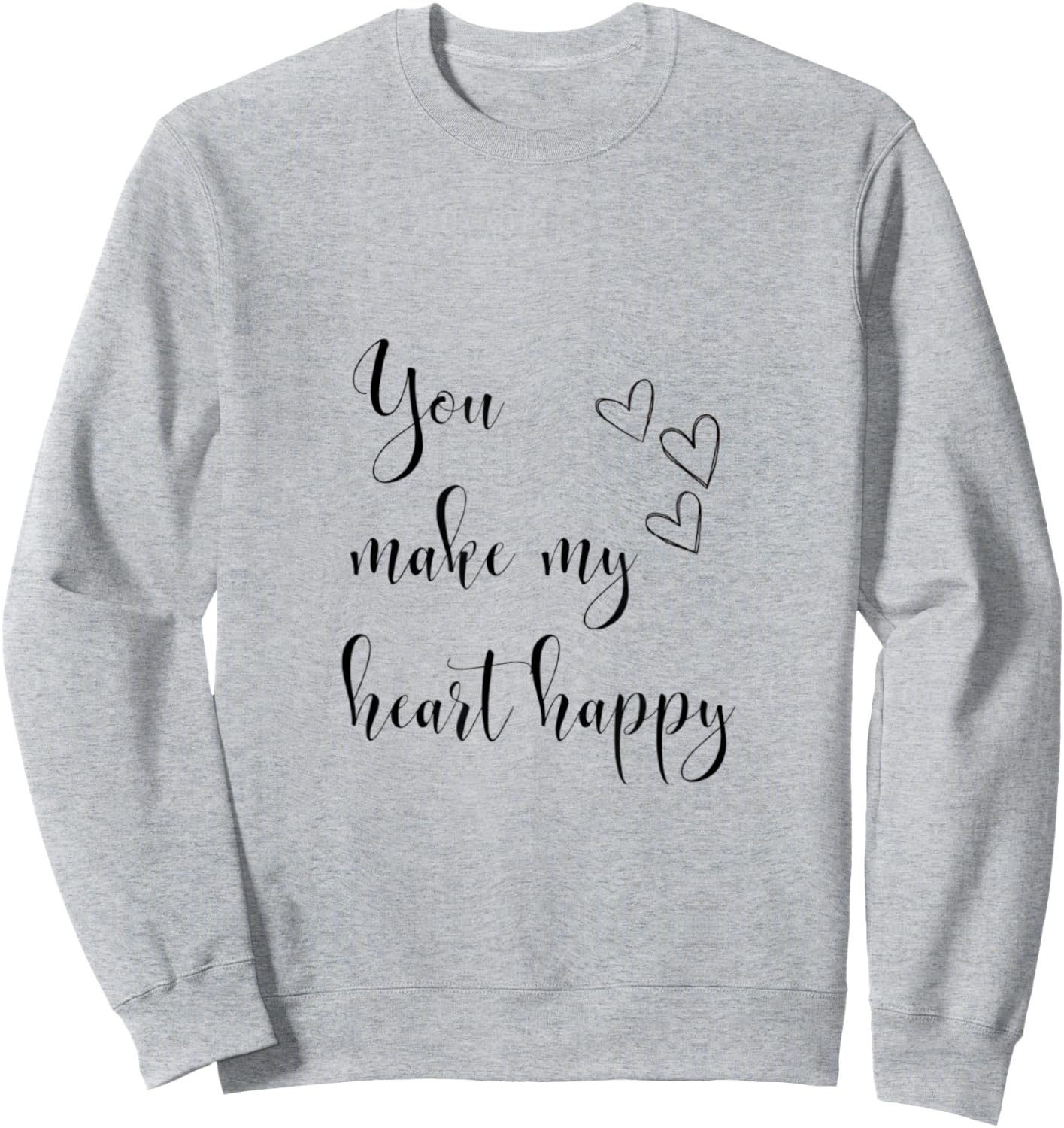 You make my heart happy Sweatshirt - Sweatshirt | Ash