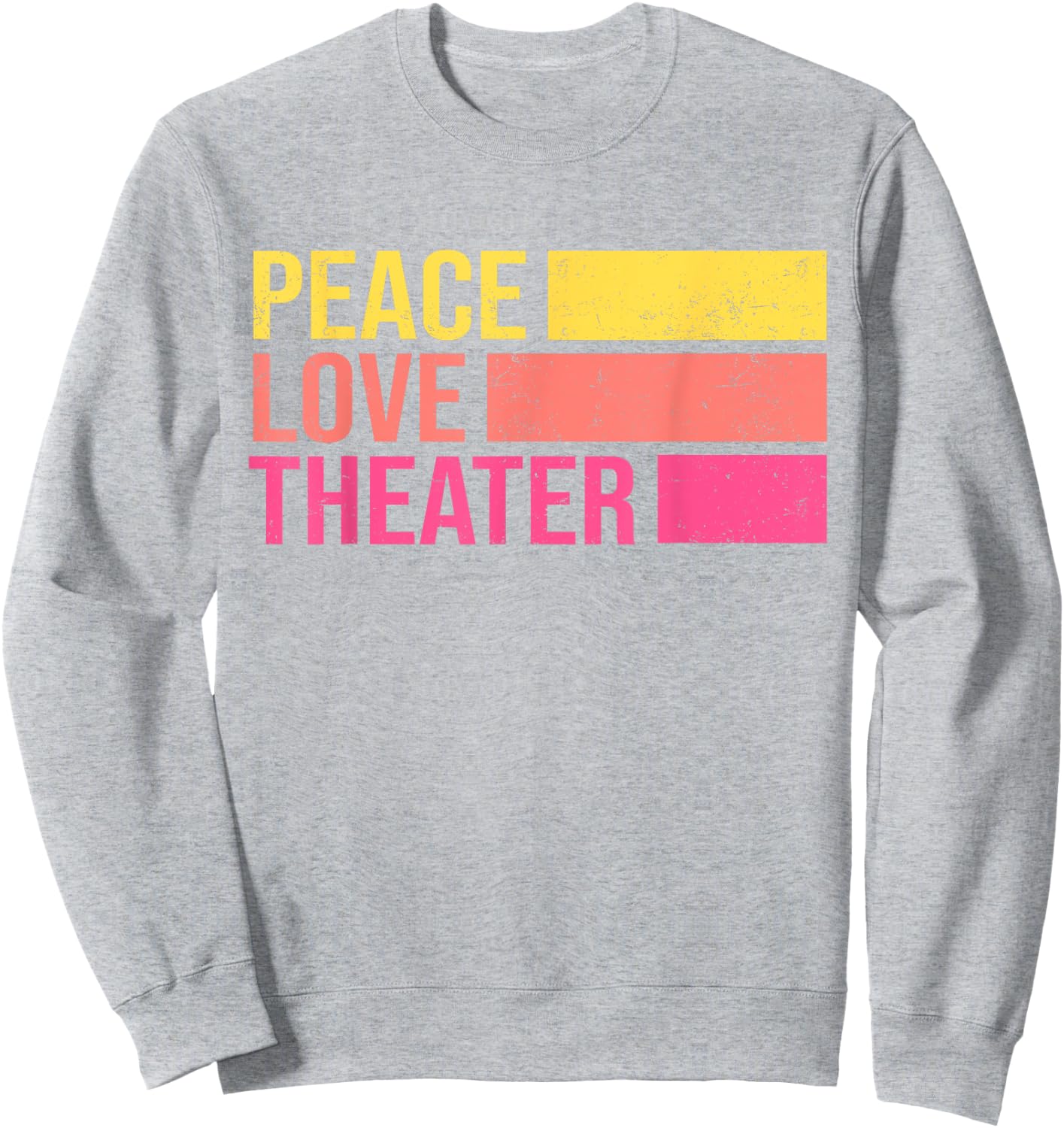 Retro Peace Love Theater for Actor & Actress Sweatshirt - Sweatshirt | Ash