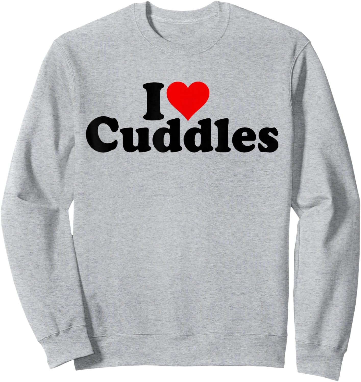 I Love Heart Cuddles Cuddling Sweatshirt - Sweatshirt | Ash