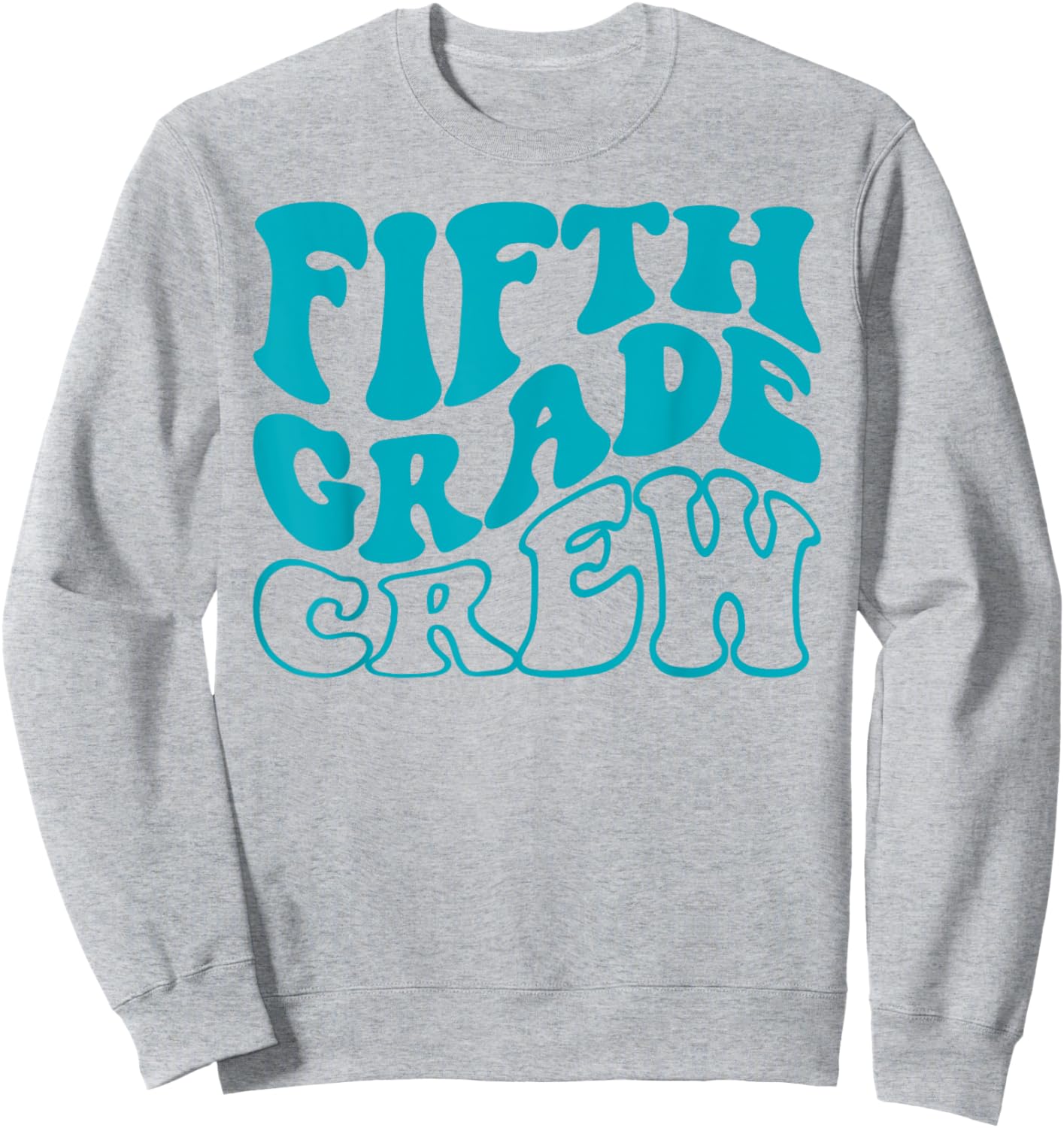 Fifth Grade Crew Happy First Day Of School 5TH GRADE Back To Sweatshirt - Sweatshirt | Ash